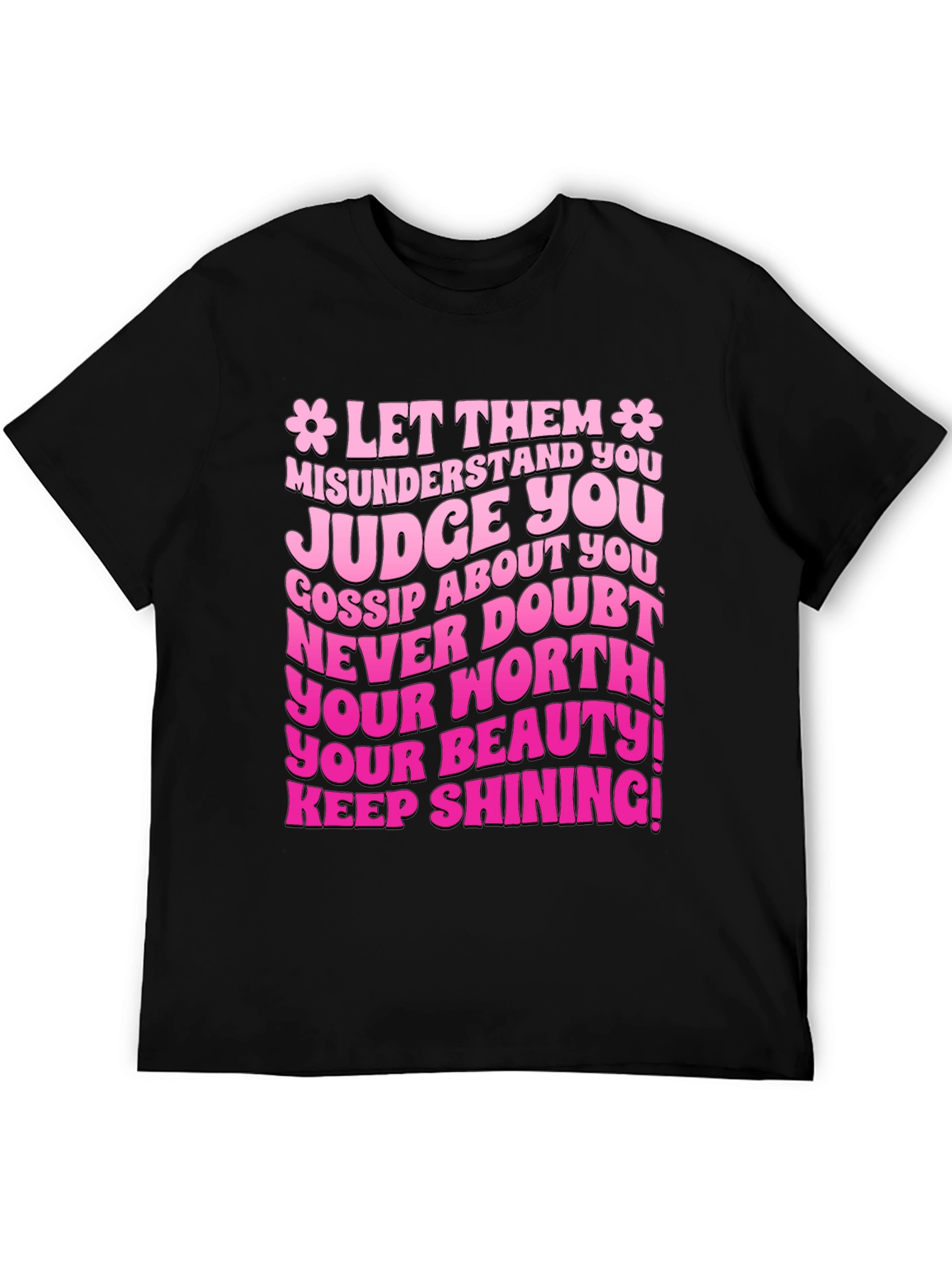 Let Them Misunderstand You Graphic T-Shirt