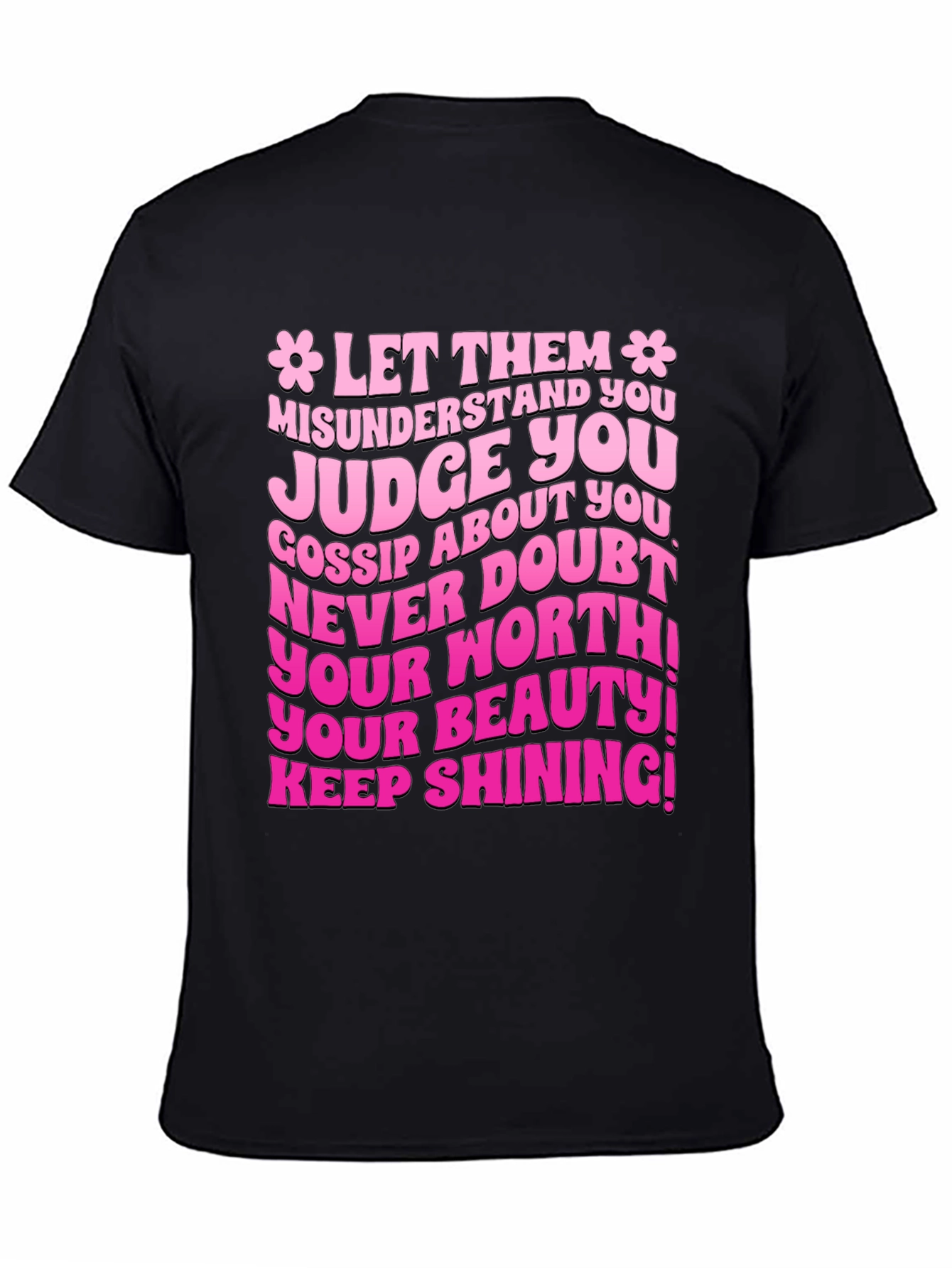 Let Them Misunderstand You Graphic T-Shirt