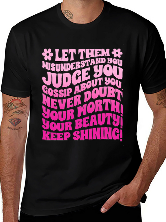 Let Them Misunderstand You Graphic T-Shirt