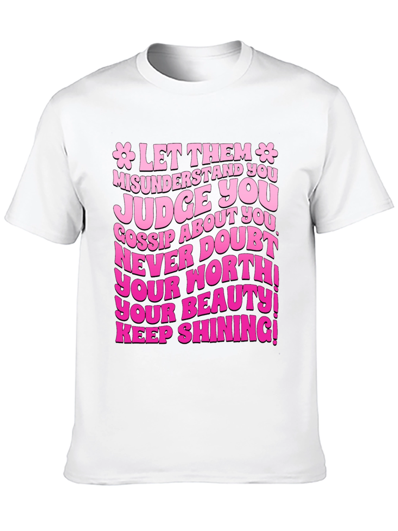 Let Them Misunderstand You Graphic T-Shirt