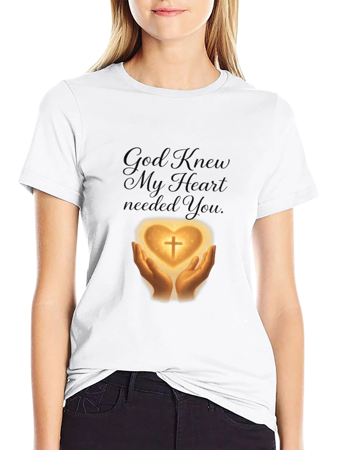 God Knew My Heart Needed You T-Shirt