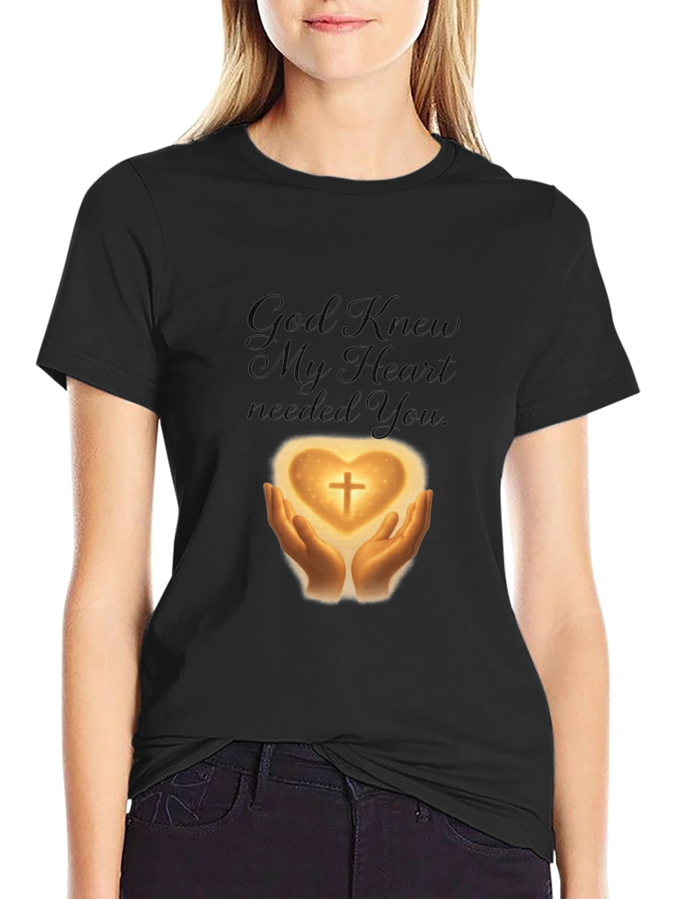 God Knew My Heart Needed You T-Shirt