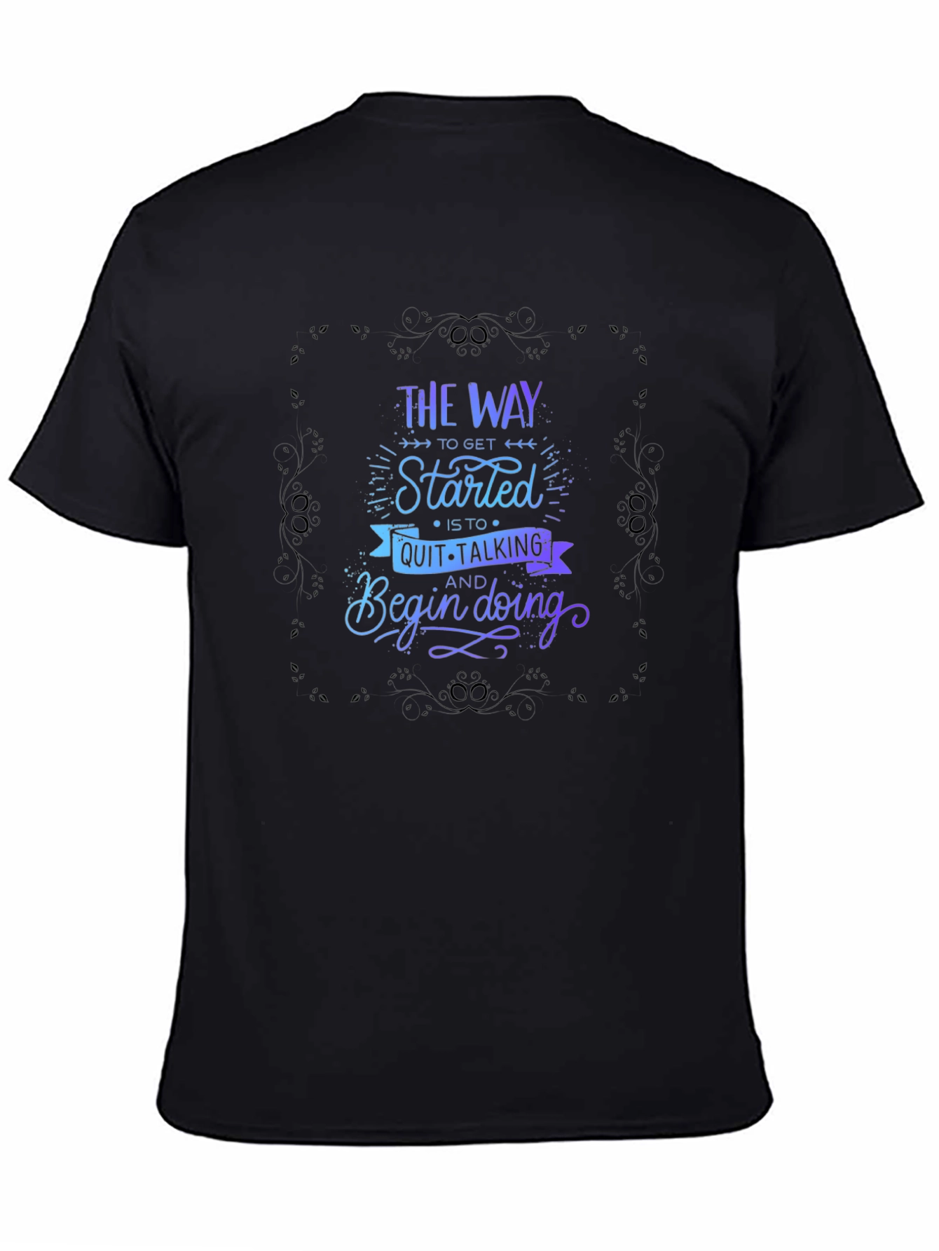 Motivational Graphic T-Shirt - Start Doing!