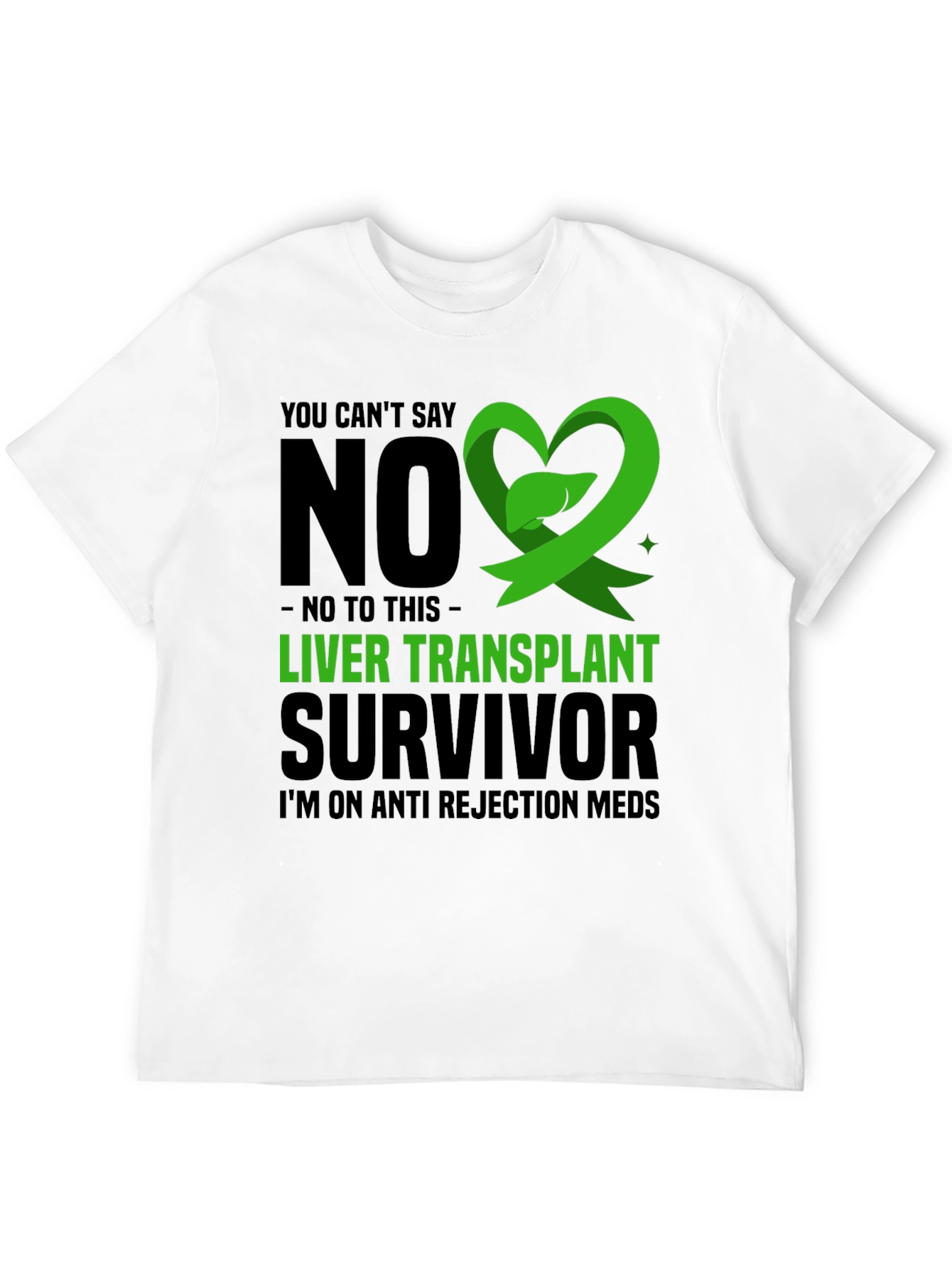 Liver Transplant Survivor T-Shirt - Anti Rejection Meds
