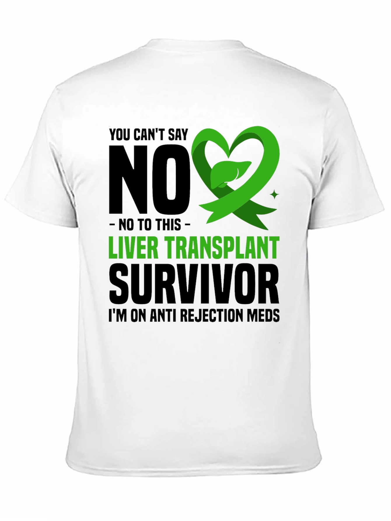 Liver Transplant Survivor T-Shirt - Anti Rejection Meds