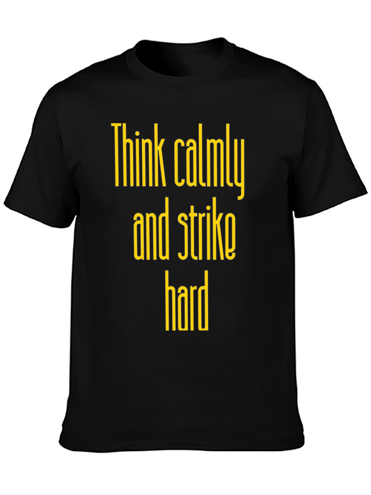 Think Calmly T-Shirt - Bold Graphic Tee