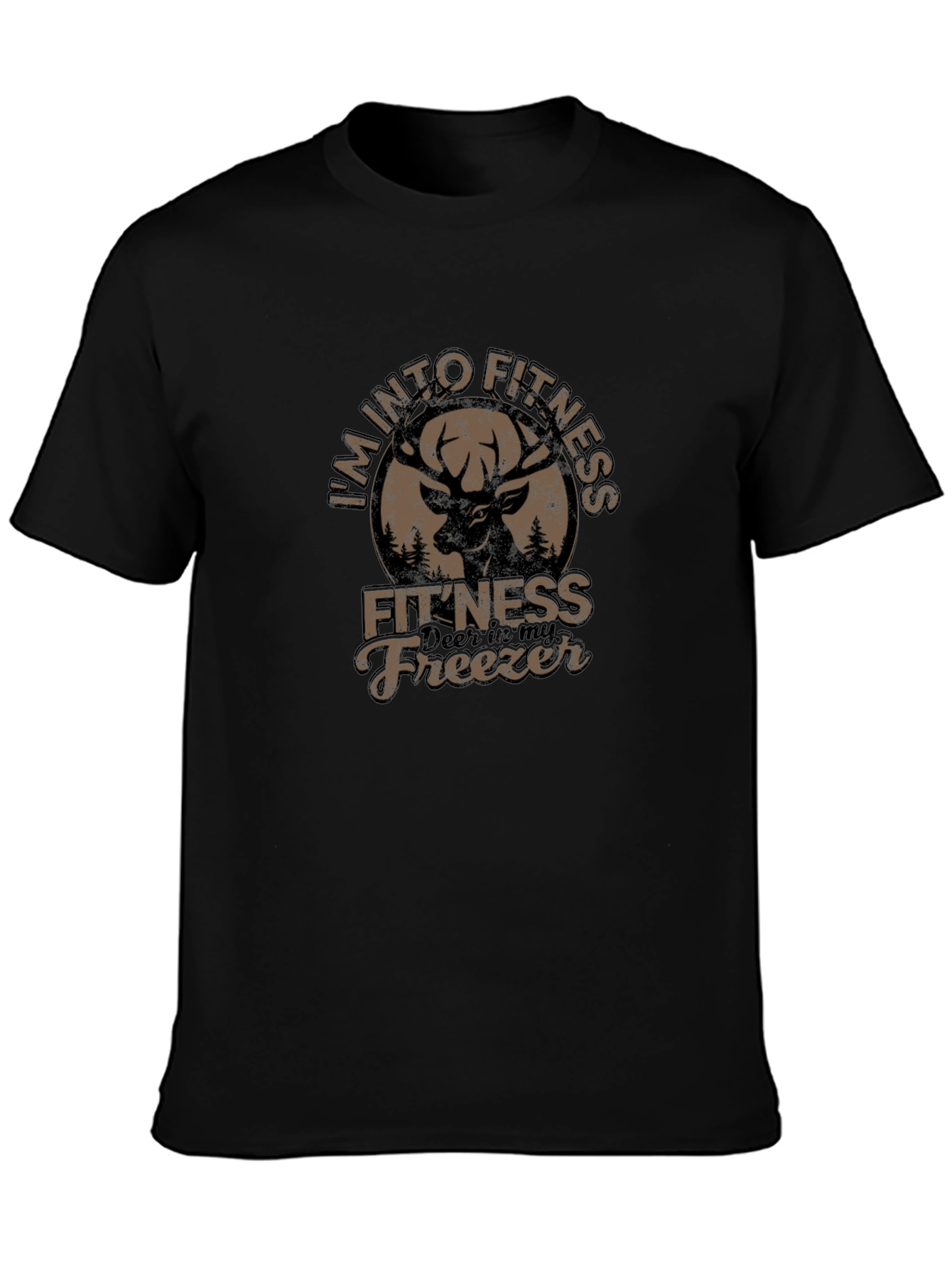 Im Into Fitness Deer Hunting Funny T-Shirt