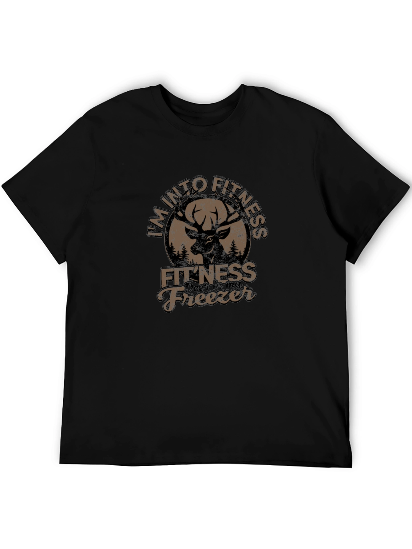 Im Into Fitness Deer Hunting Funny T-Shirt