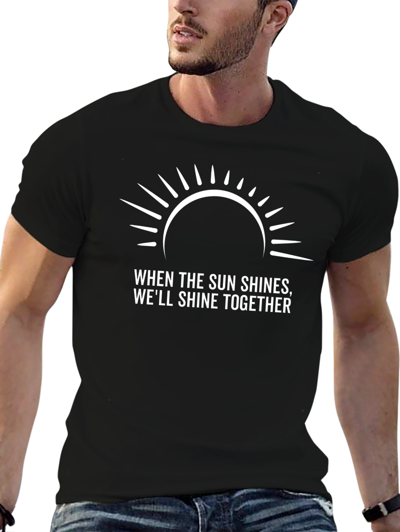 When The Sun Shines T-Shirt