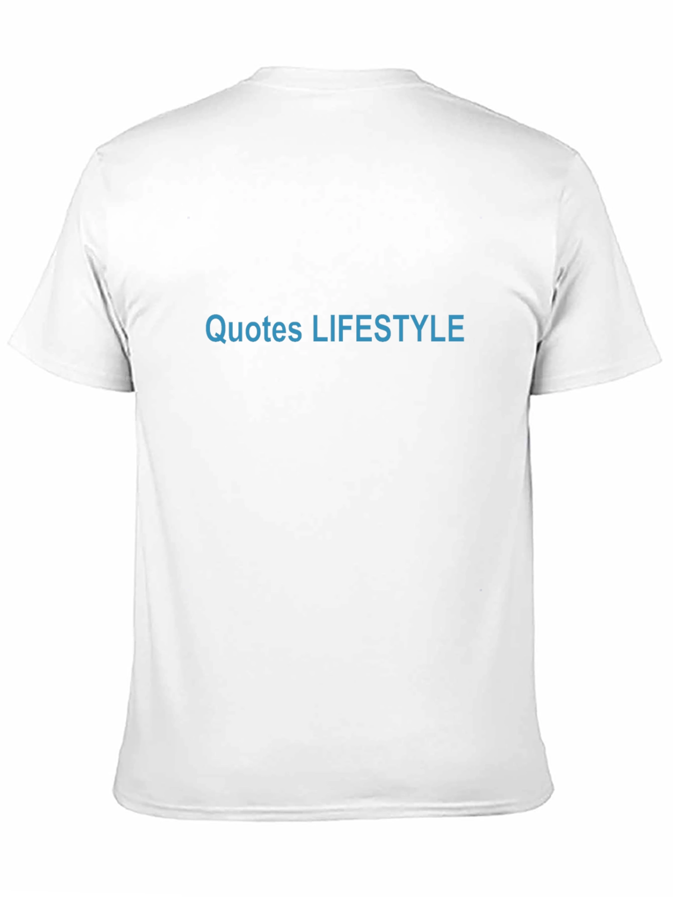 Quotes Lifestyle T-Shirt