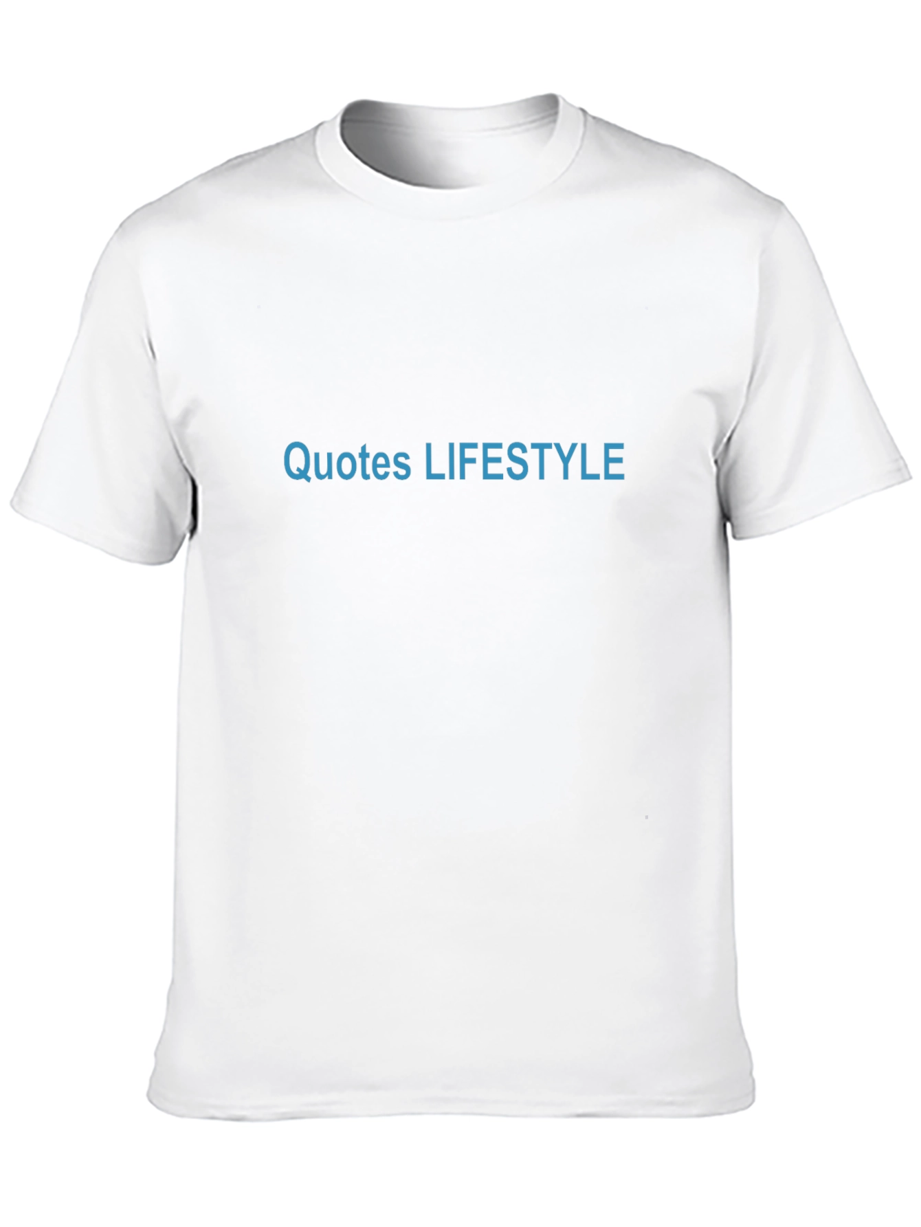 Quotes Lifestyle T-Shirt