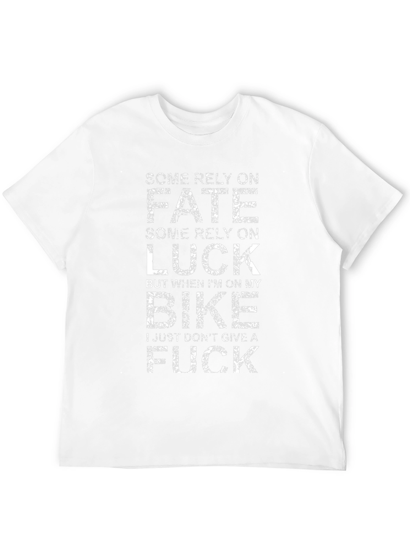 Biker Attitude T-Shirt: Fate & Luck Dont Matter!