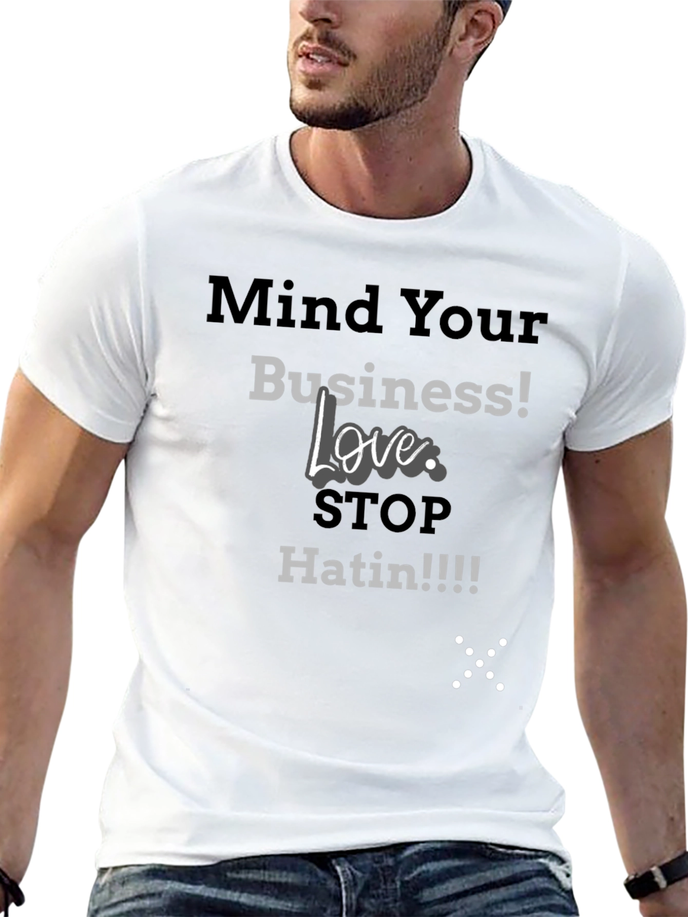 Mind Your Business Tee - Stop Hatin Graphic T-Shirt