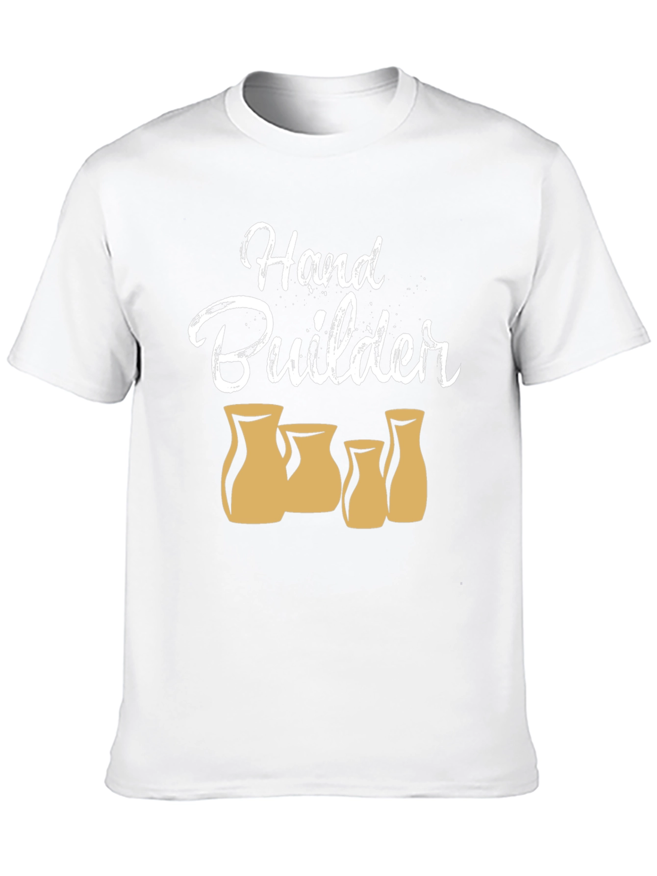 Hand Builder Pottery T-Shirt