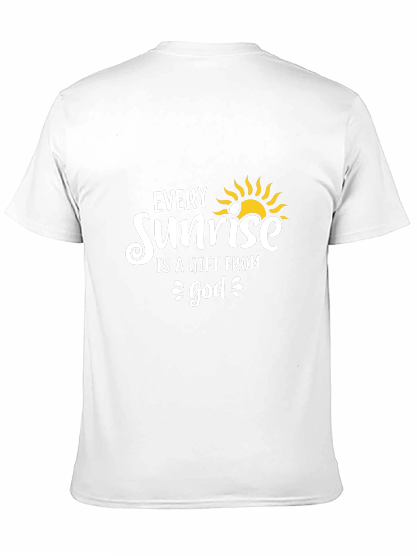 Every Sunrise is a Gift From God T-Shirt