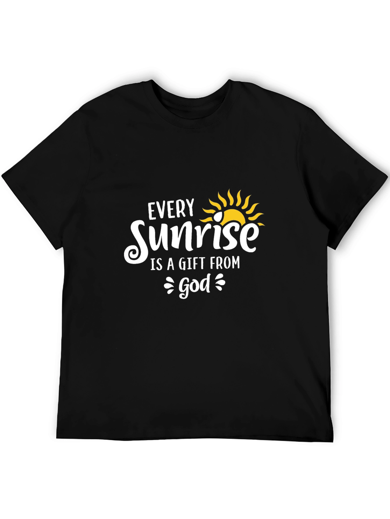 Every Sunrise is a Gift From God T-Shirt