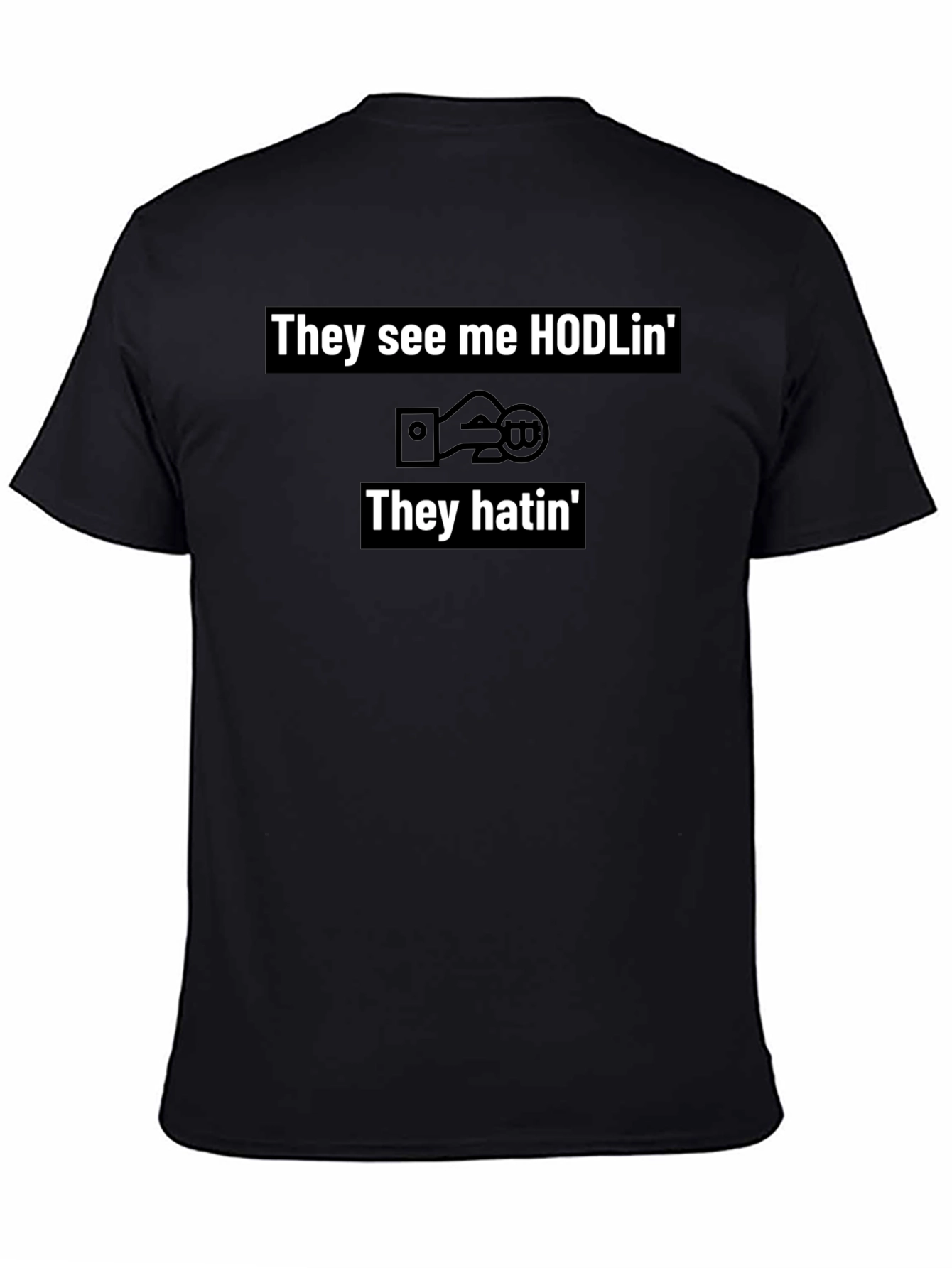 They See Me HODLin Crypto Tee