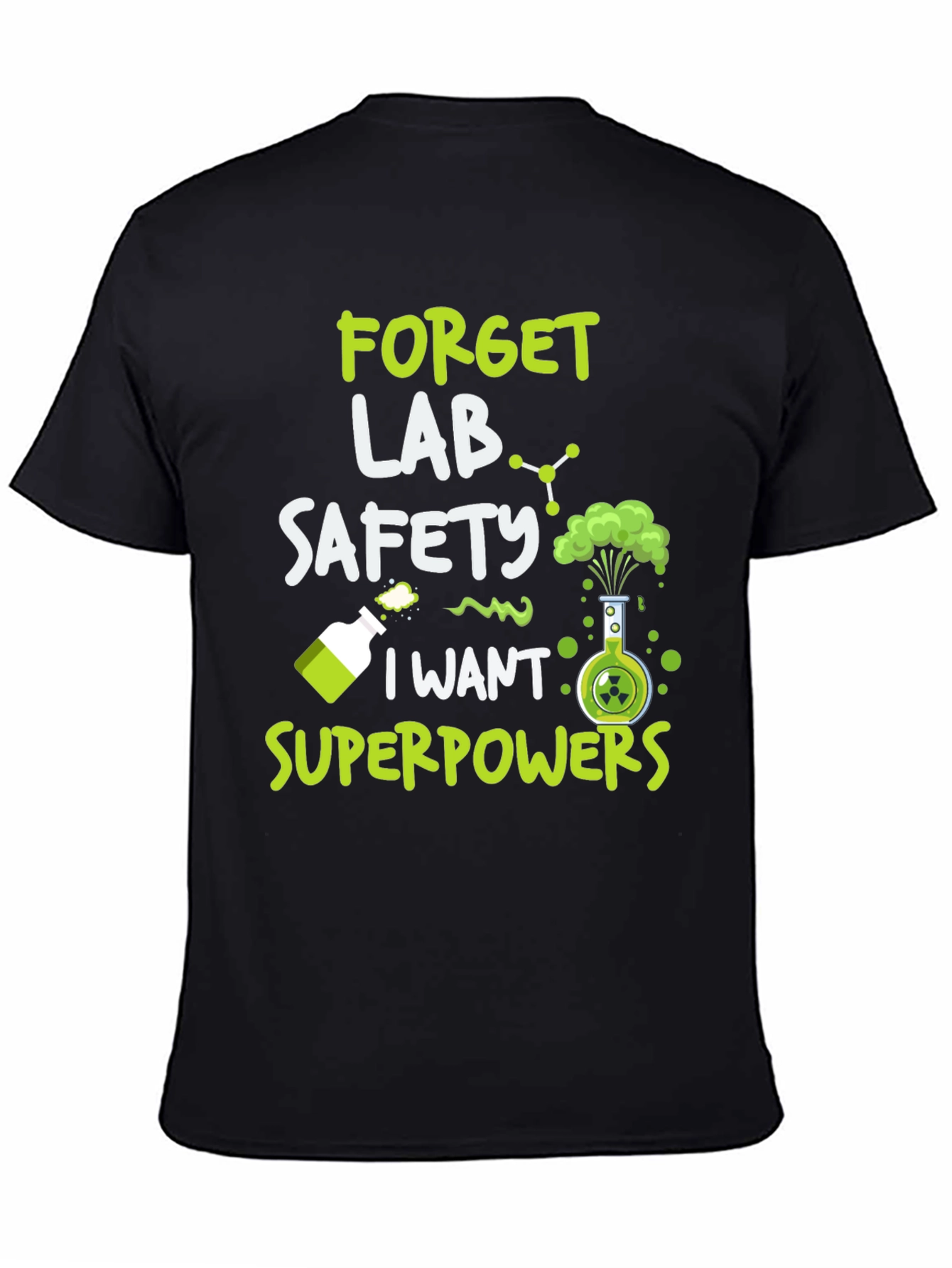 Forget Lab Safety T-Shirt