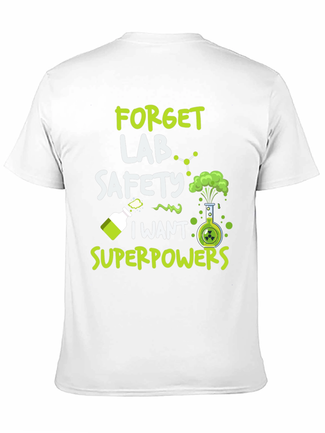 Forget Lab Safety T-Shirt