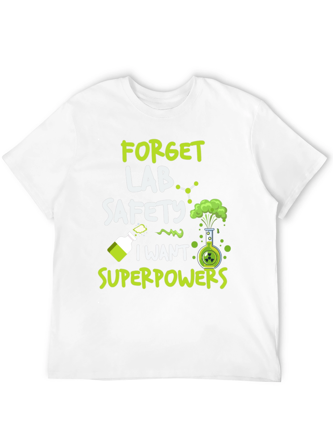 Forget Lab Safety T-Shirt