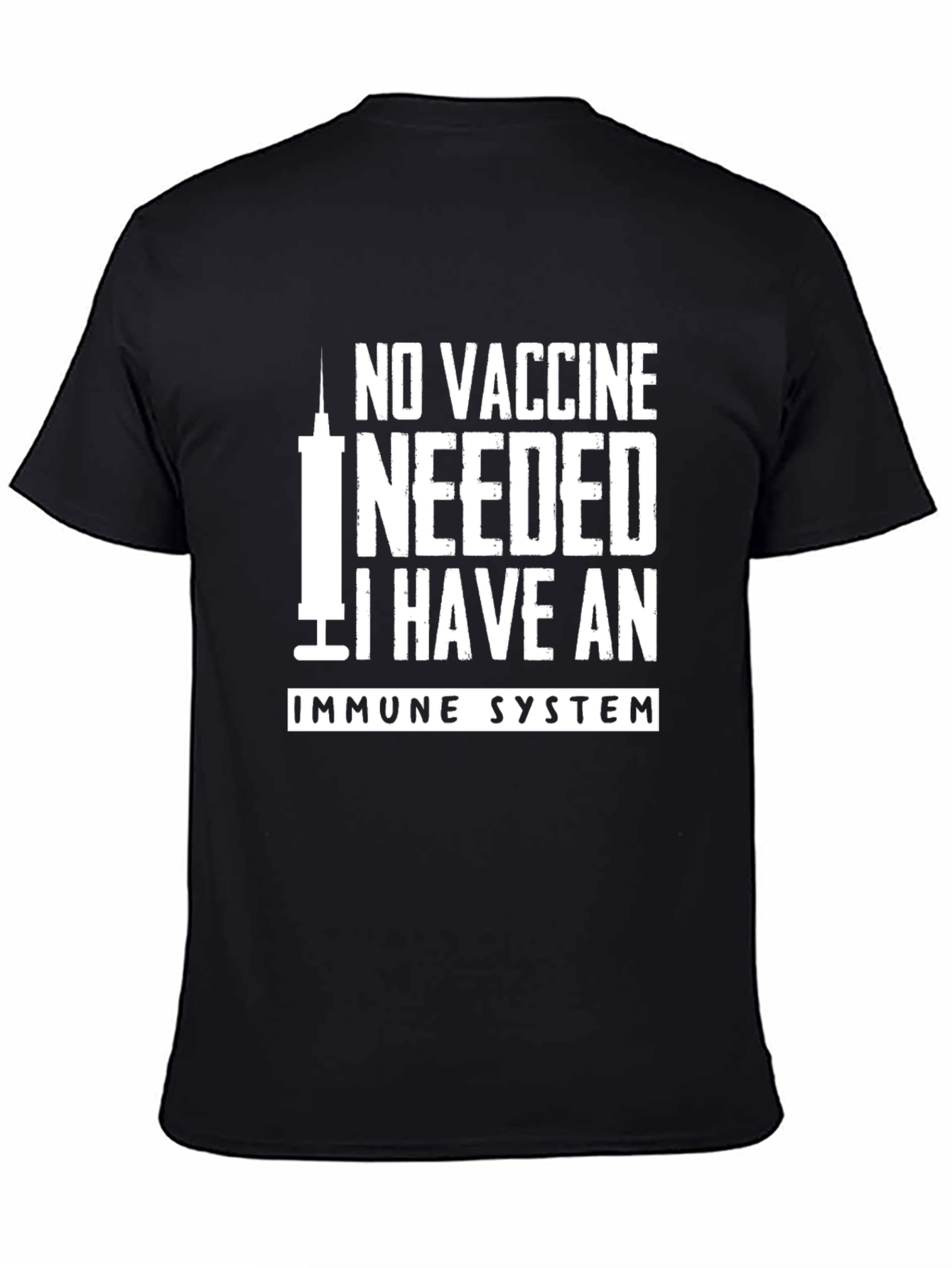 No Vaccine Needed Immune System Graphic T-Shirt