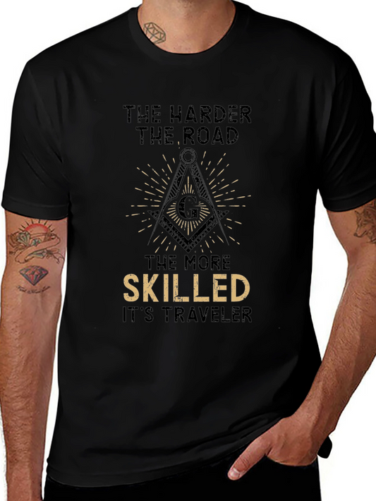The Harder the Road T-Shirt - Masonic Compass Design