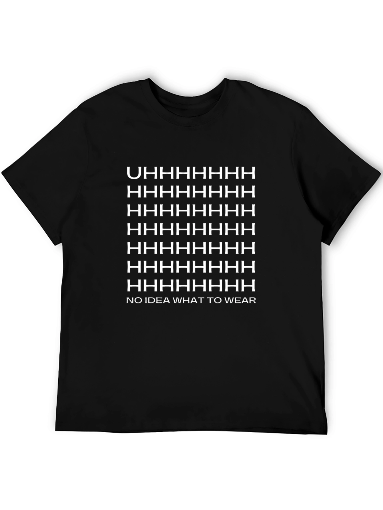 Funny Graphic T-Shirt - No Idea What to Wear