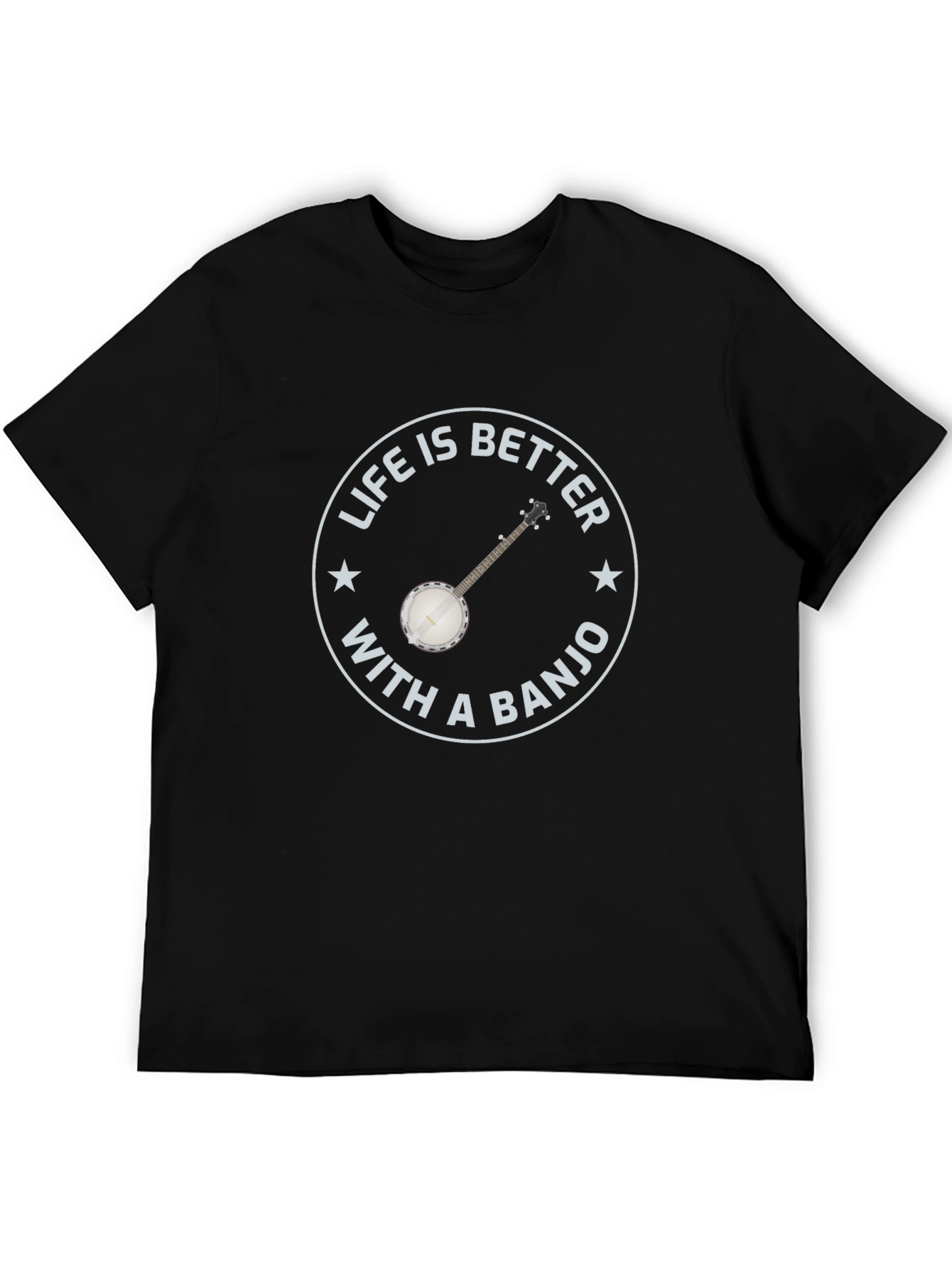 Life is Better with a Banjo - Black T-shirt