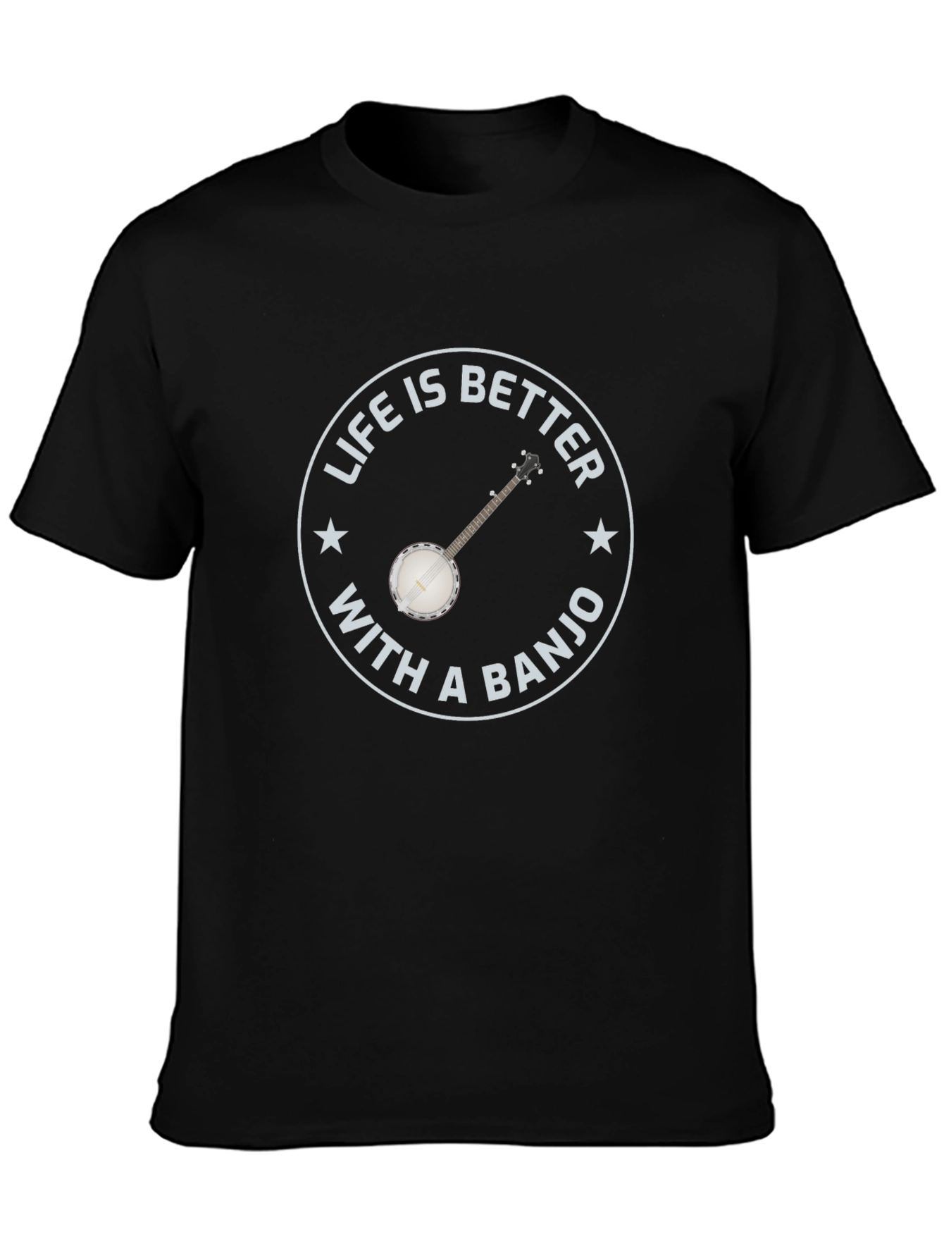Life is Better with a Banjo - Black T-shirt