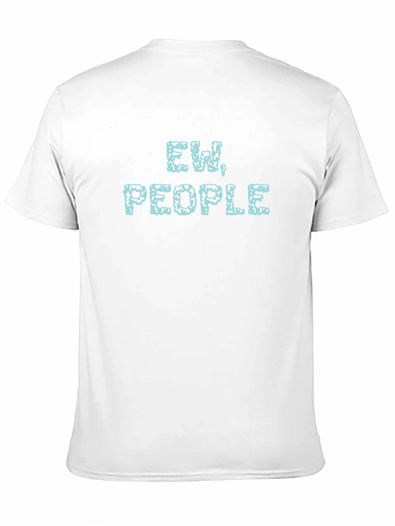 Ew People T-Shirt - Funny Introvert Tee