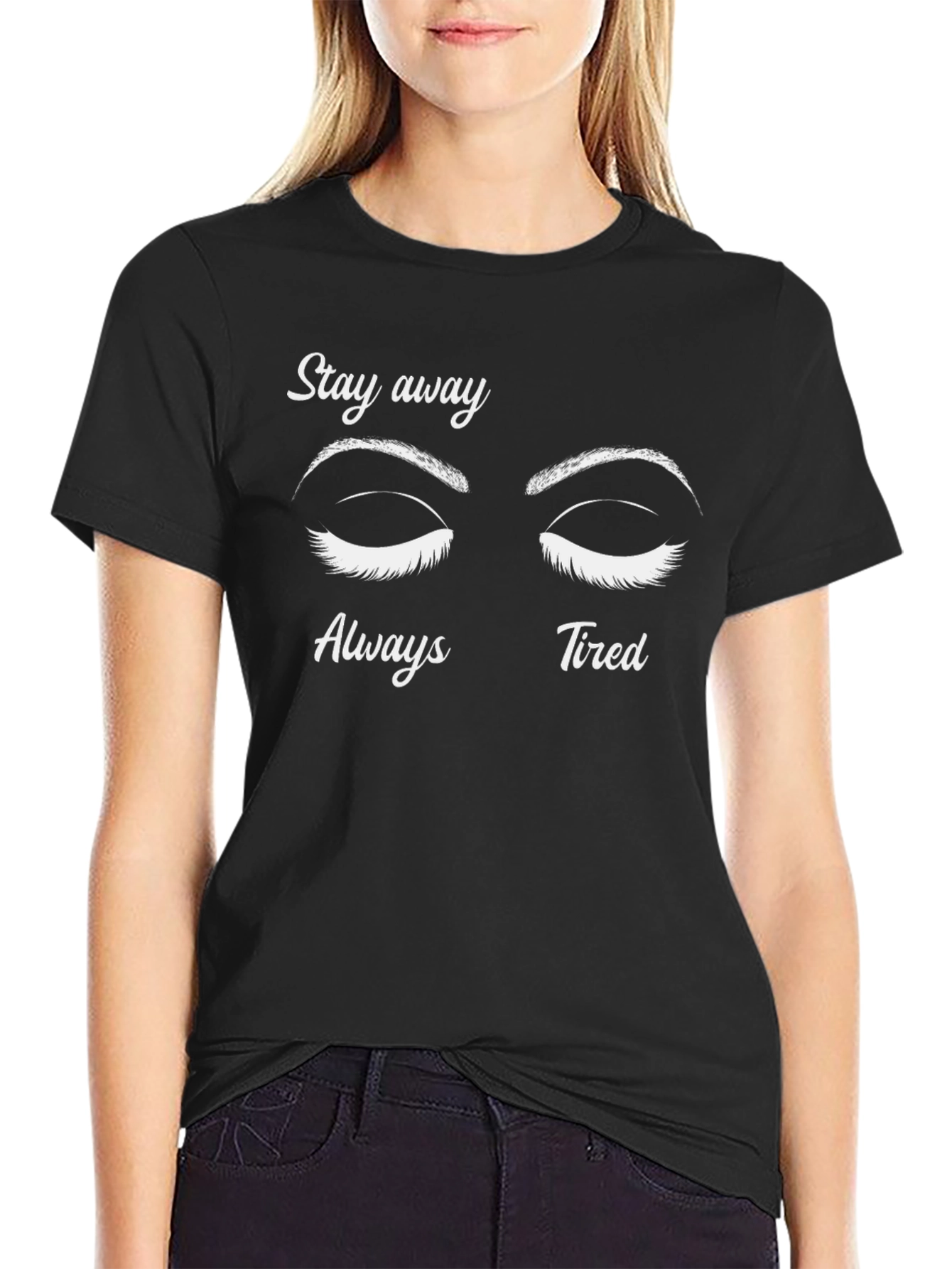 Stay Away Always Tired Graphic Tee