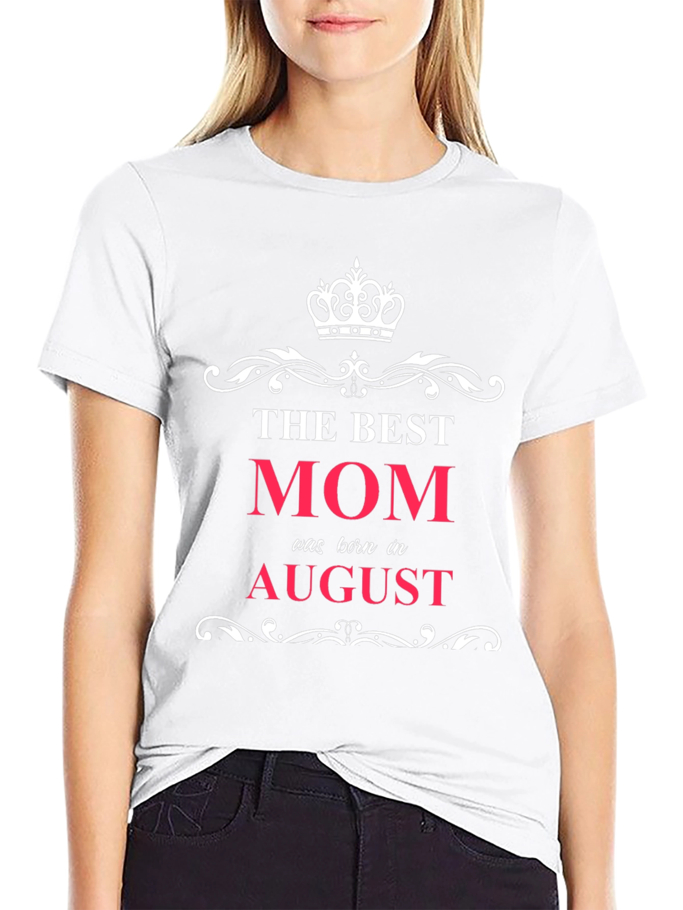 Best Mom Born in August T-Shirt