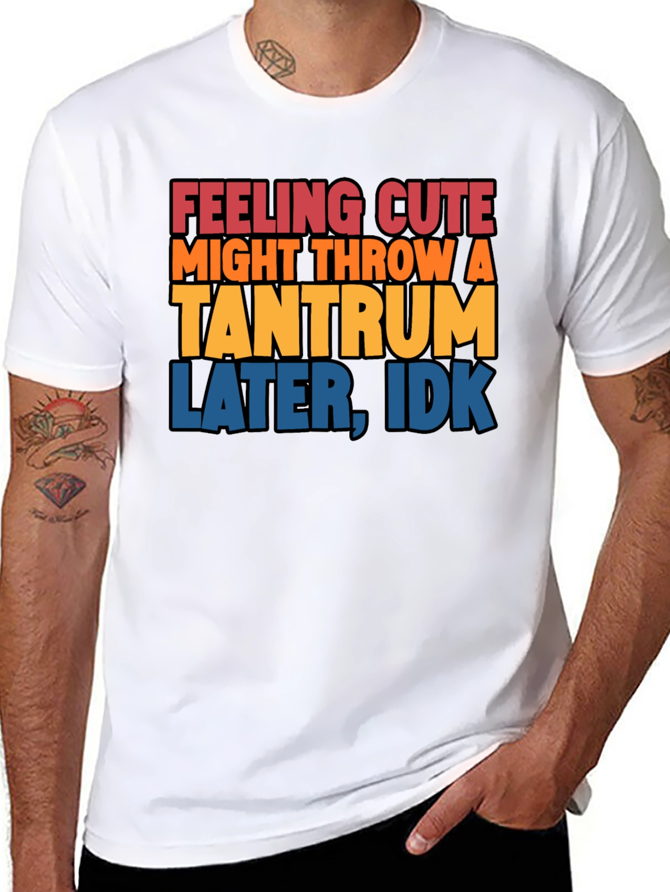 Feeling Cute Tantrum T-Shirt