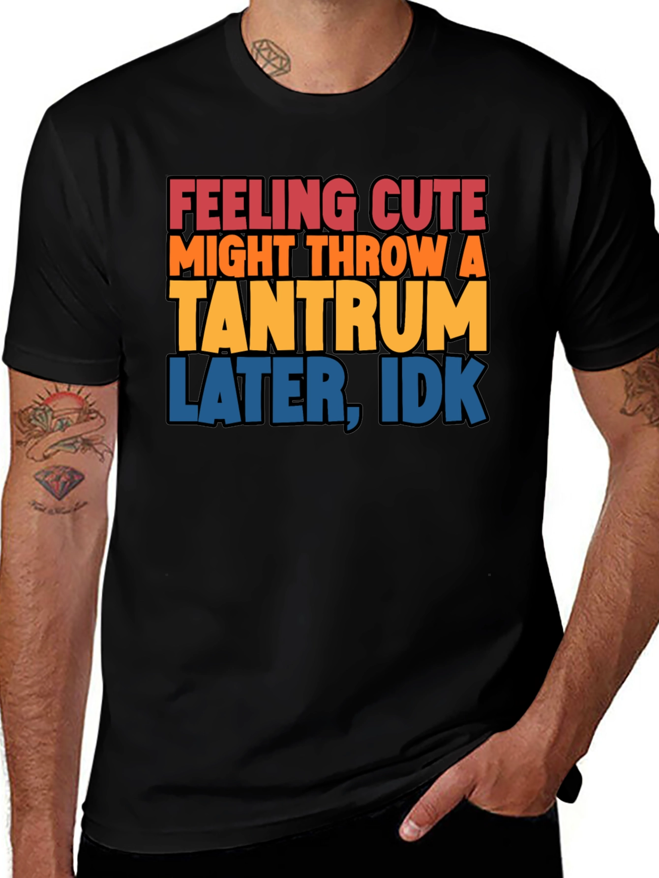 Feeling Cute Tantrum T-Shirt