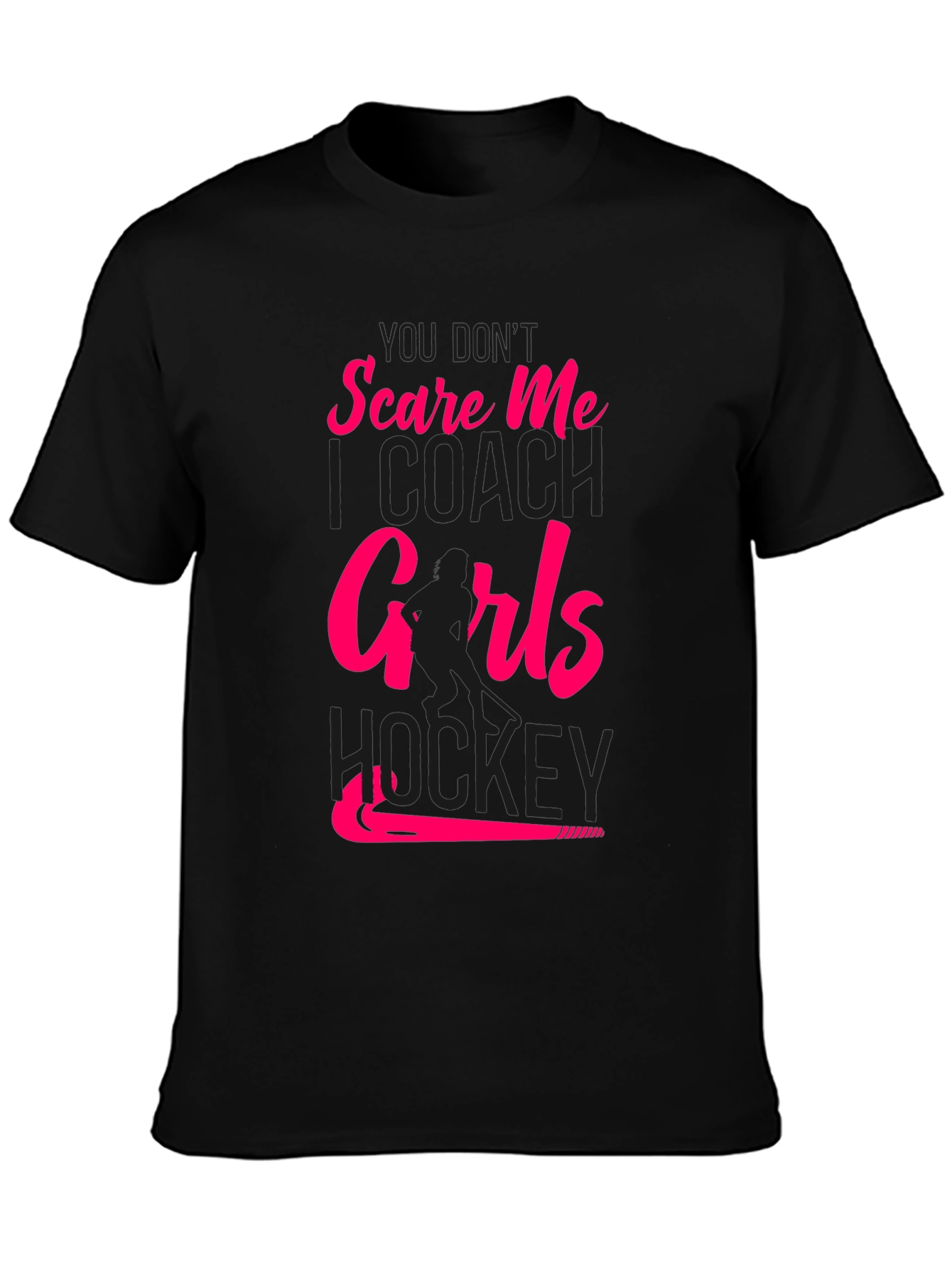 Girls Hockey Coach T-Shirt - Dont Scare Me!