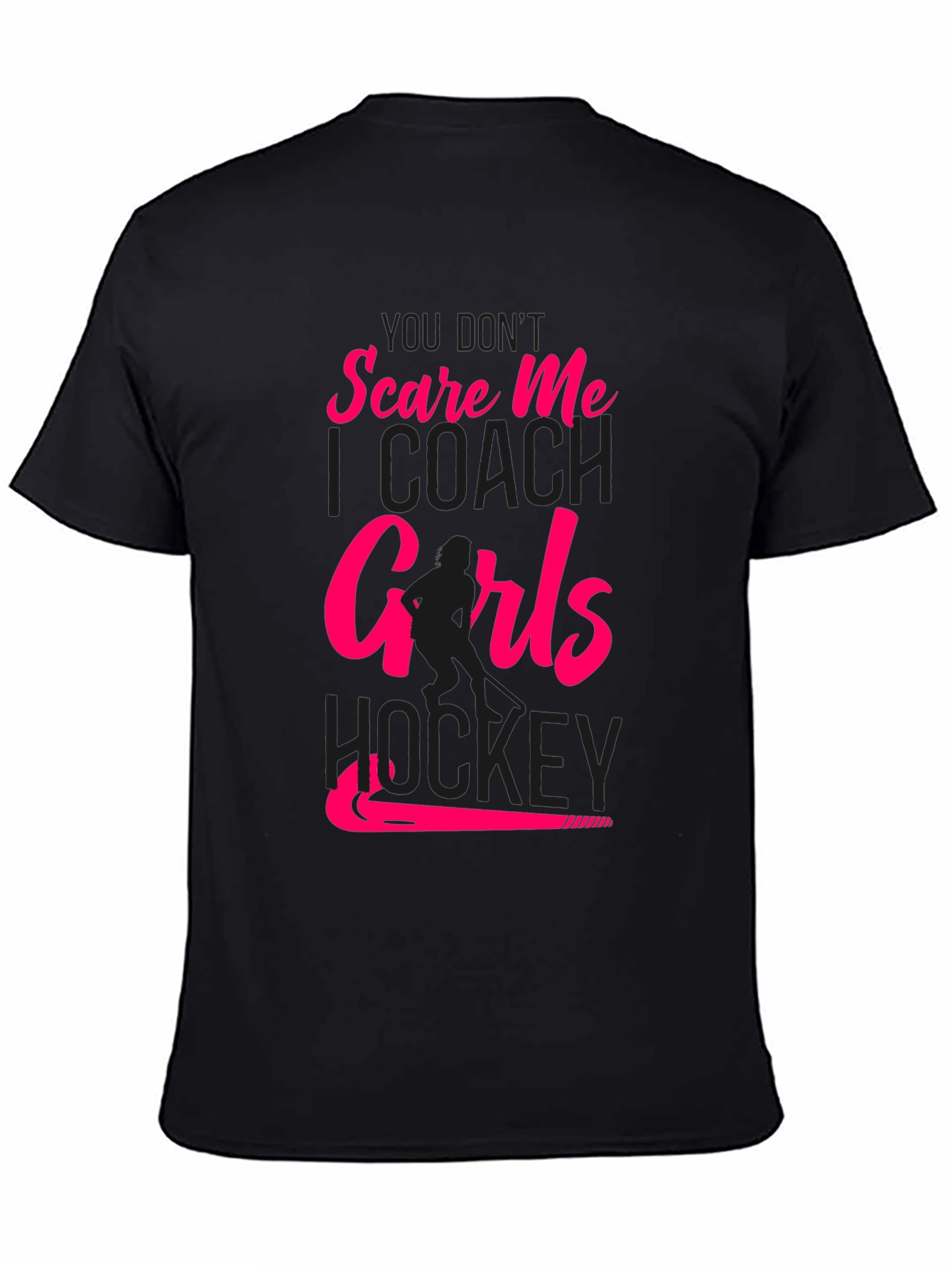 Girls Hockey Coach T-Shirt - Dont Scare Me!