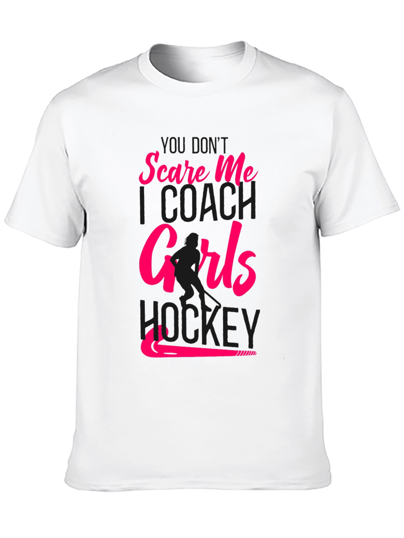 Girls Hockey Coach T-Shirt - Dont Scare Me!