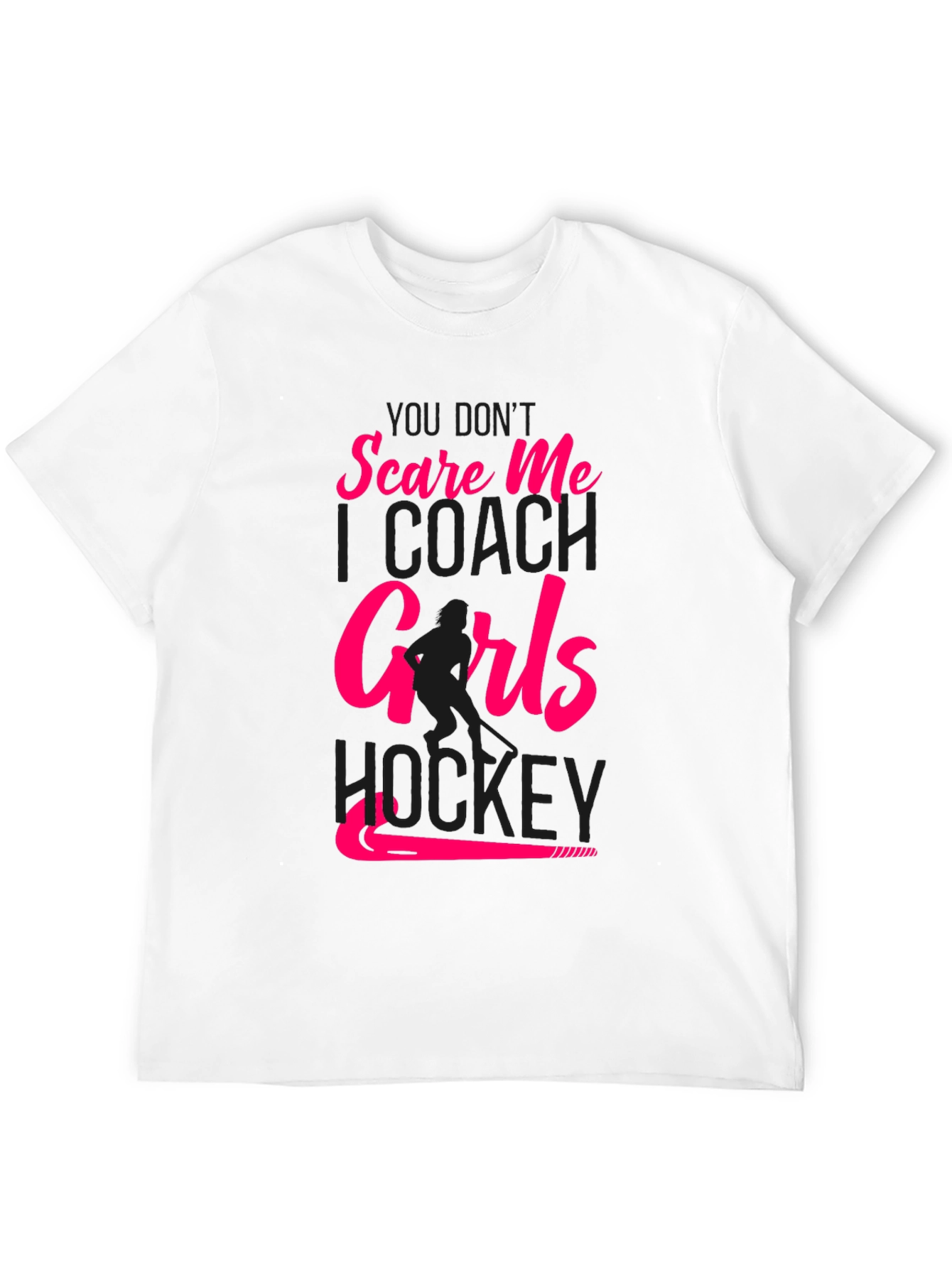 Girls Hockey Coach T-Shirt - Dont Scare Me!