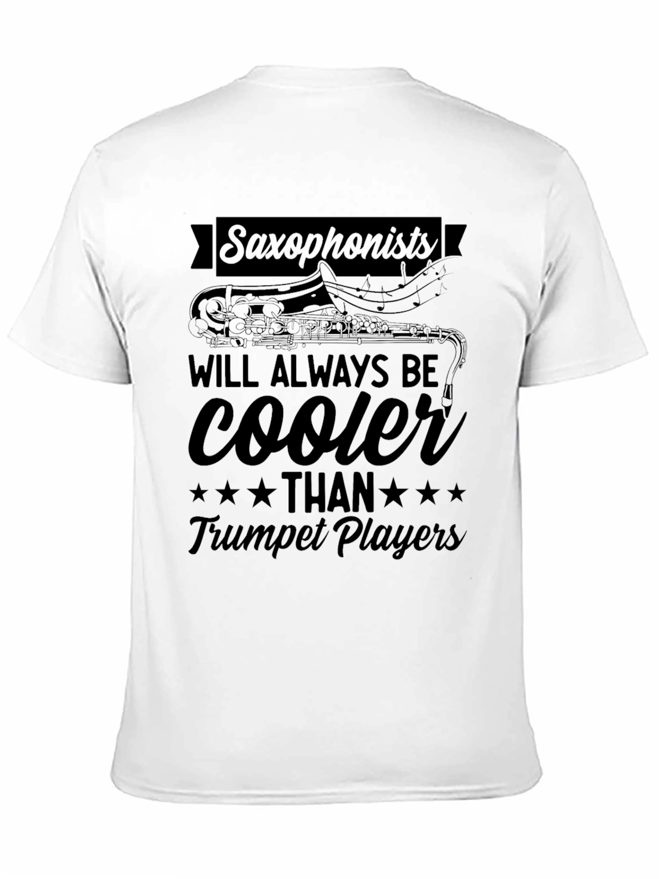 Saxophonists Cooler Than Trumpet Players Graphic T-Shirt