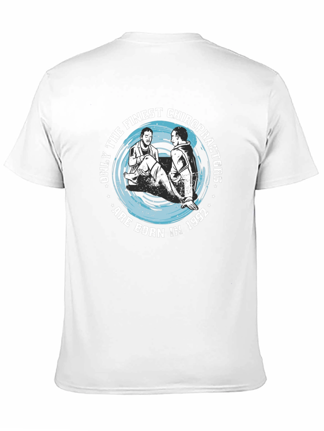 Finest Chiropractors Born in 1992 Graphic Tee