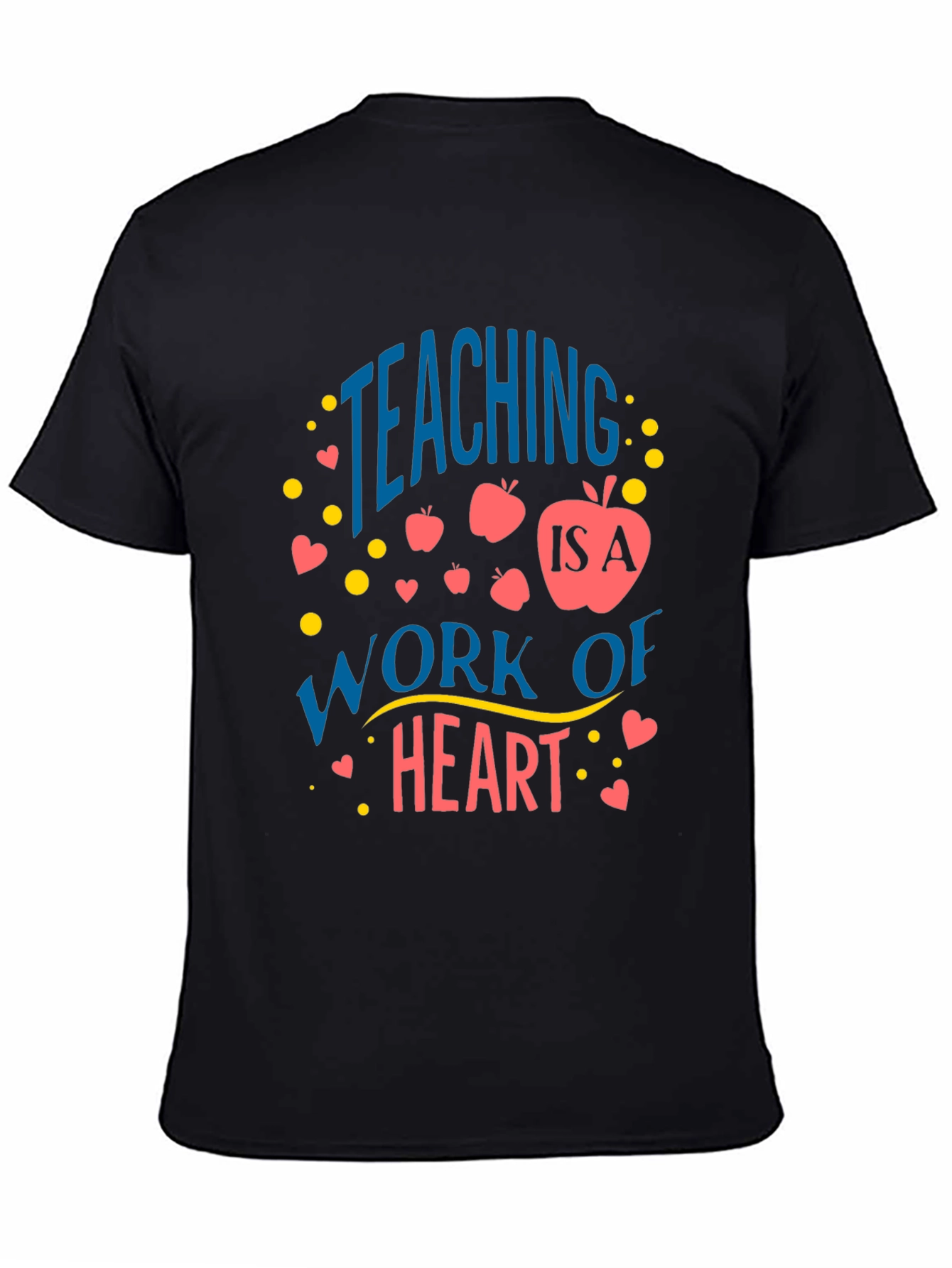 Teaching is a Work of Heart Black T-Shirt