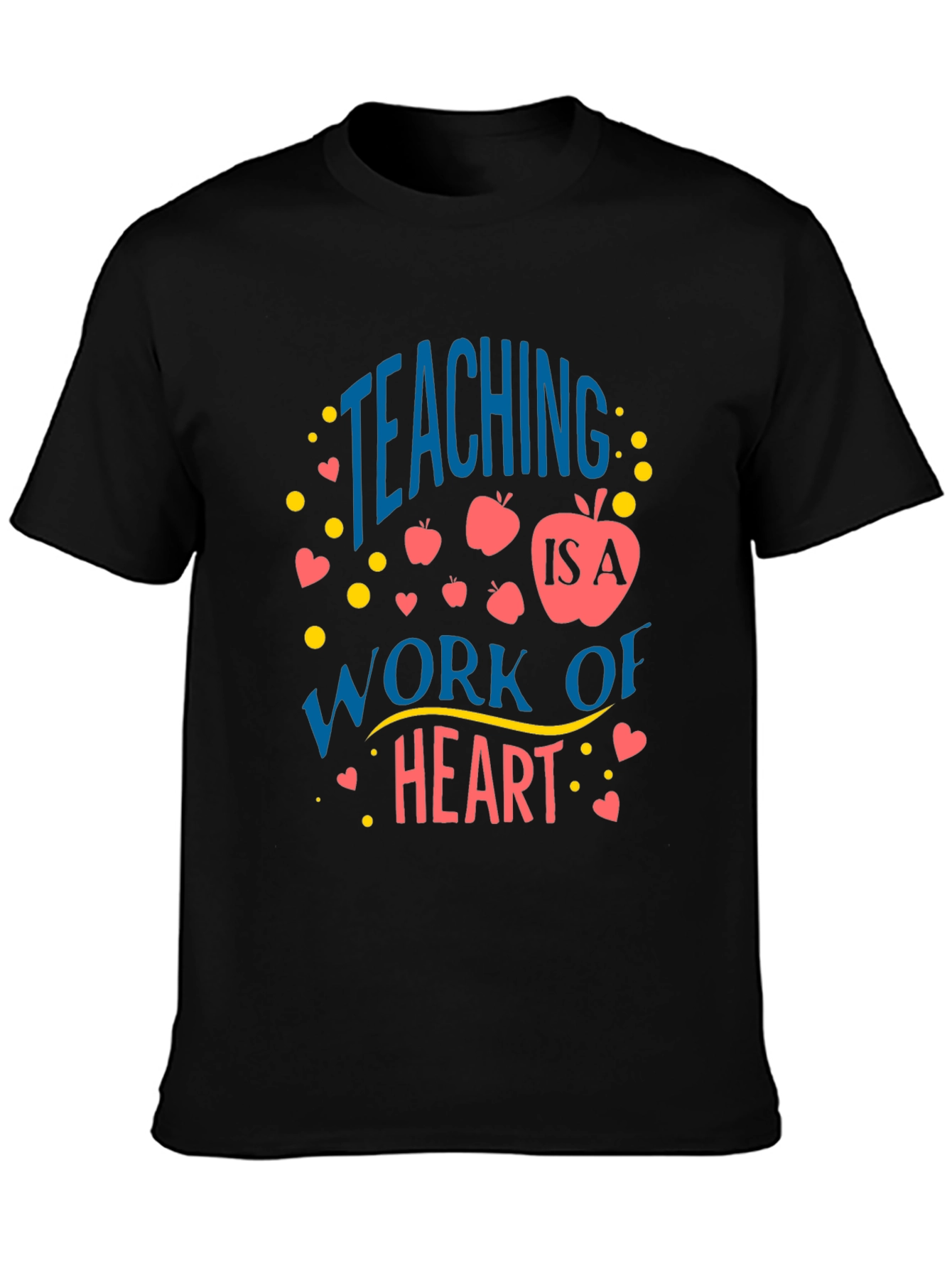 Teaching is a Work of Heart Black T-Shirt