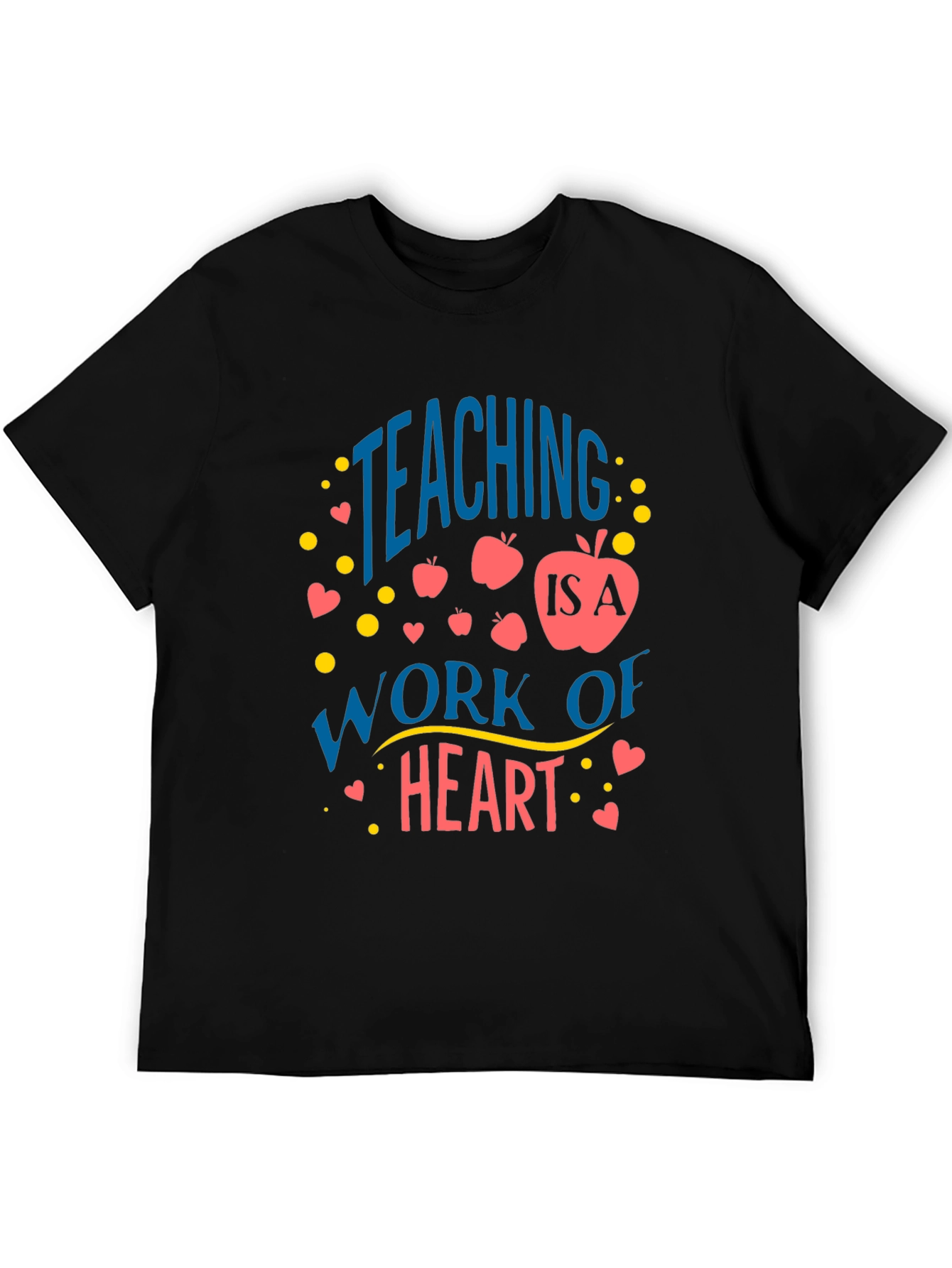 Teaching is a Work of Heart Black T-Shirt