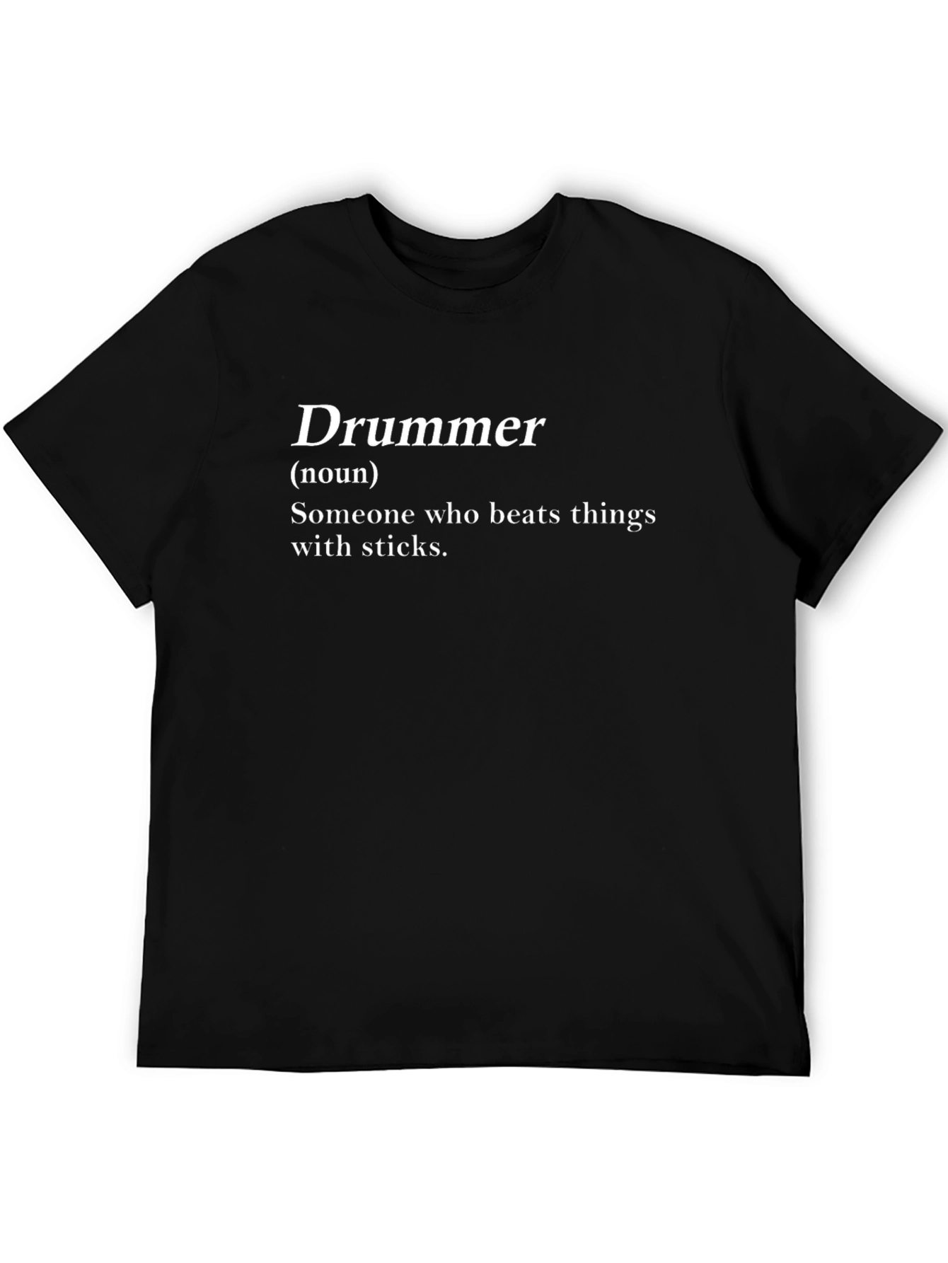 Drummer Definition T-Shirt -  Black Cotton Tee