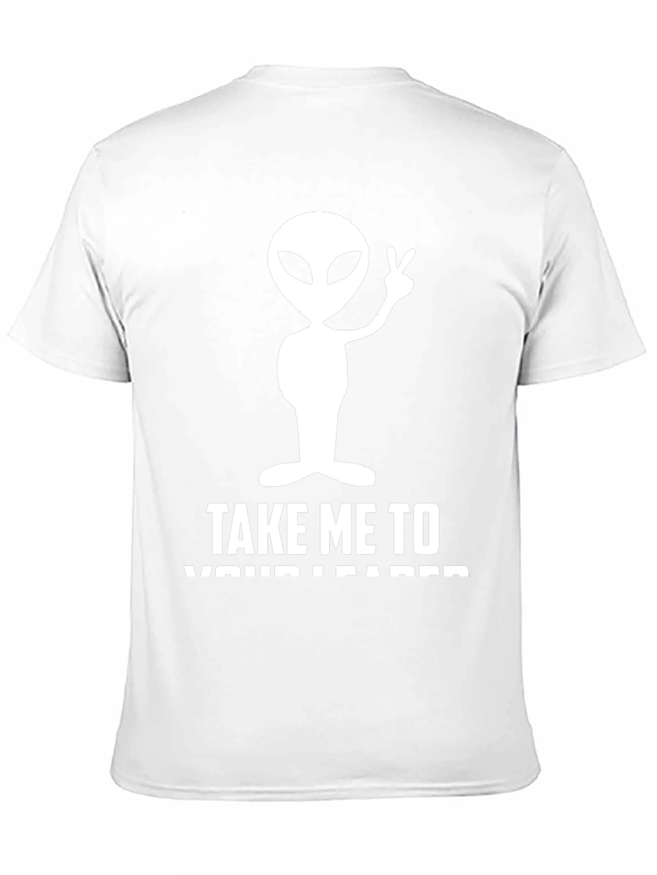 Alien Take Me to Your Leader Graphic T-Shirt