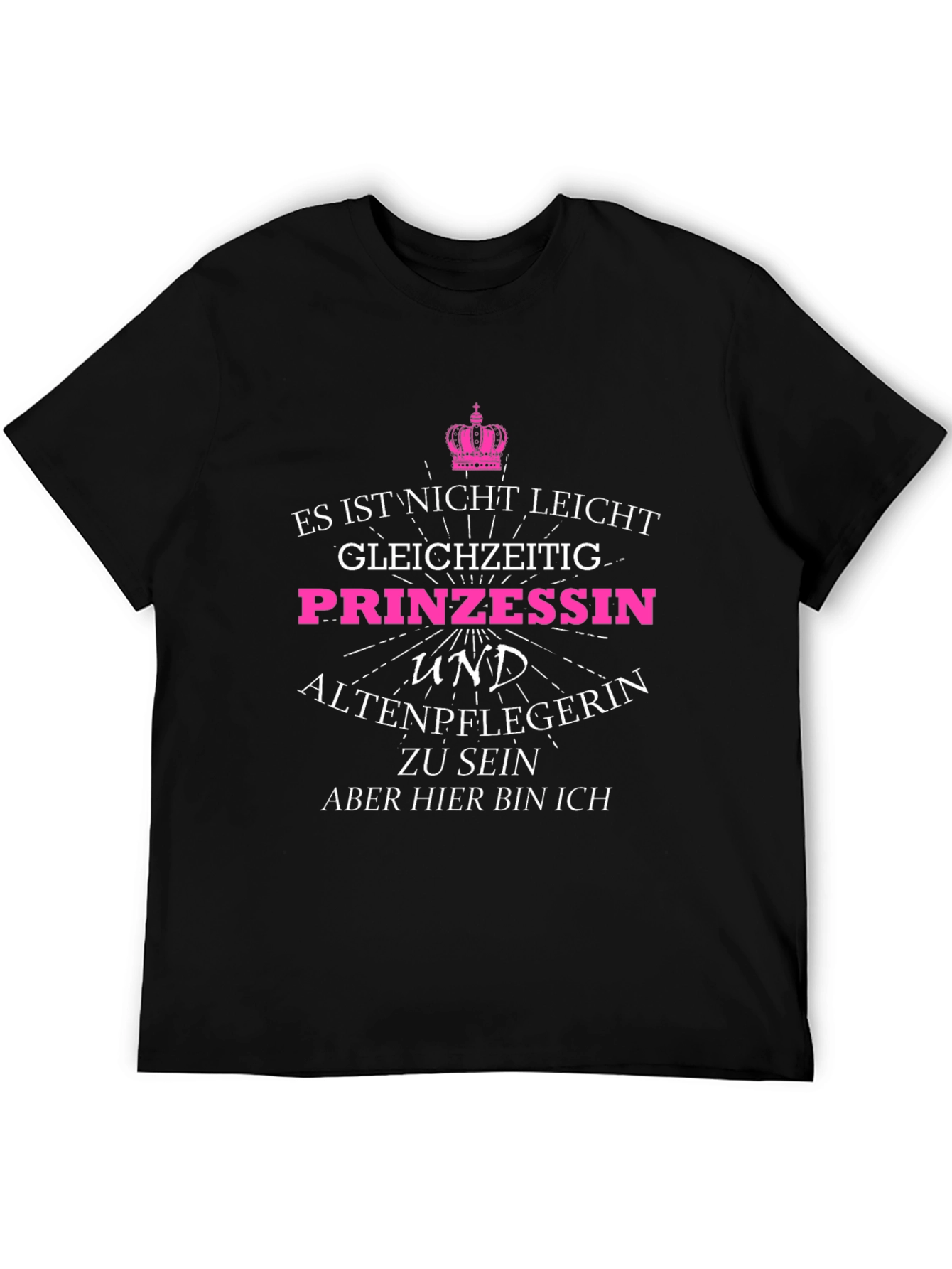 Funny Princess & Nurse T-Shirt - German Text