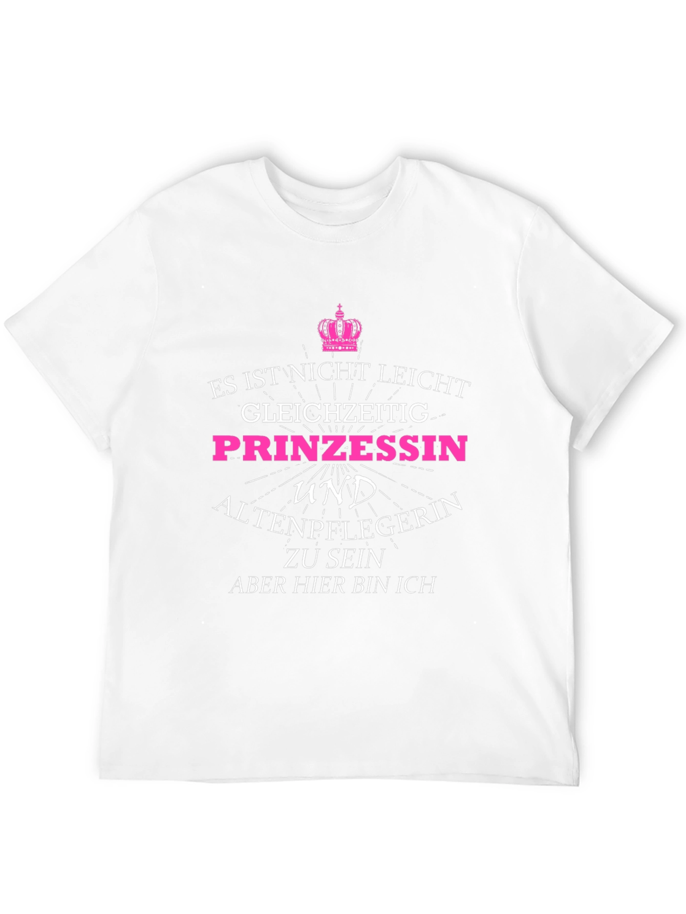 Funny Princess & Nurse T-Shirt - German Text