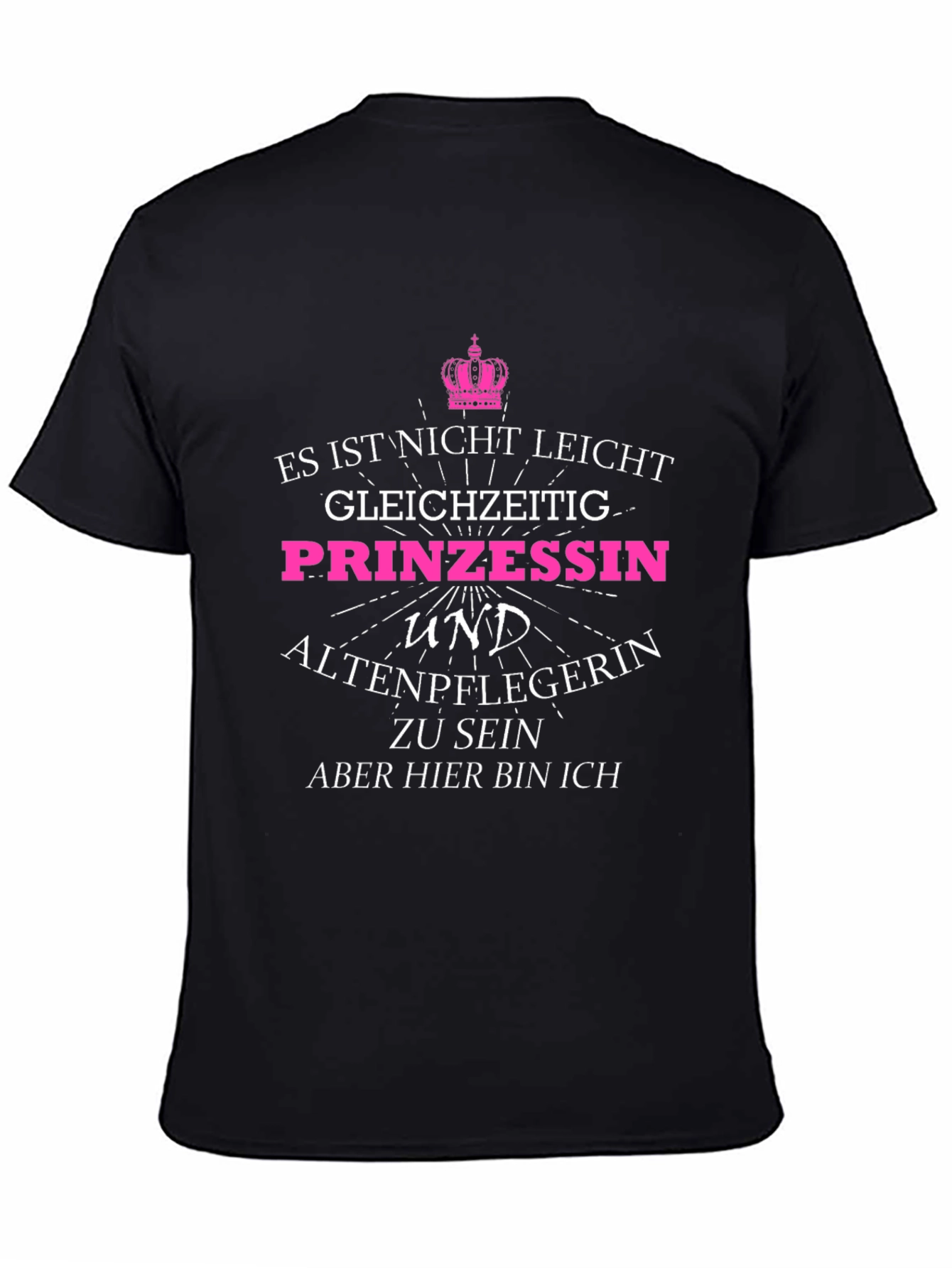 Funny Princess & Nurse T-Shirt - German Text
