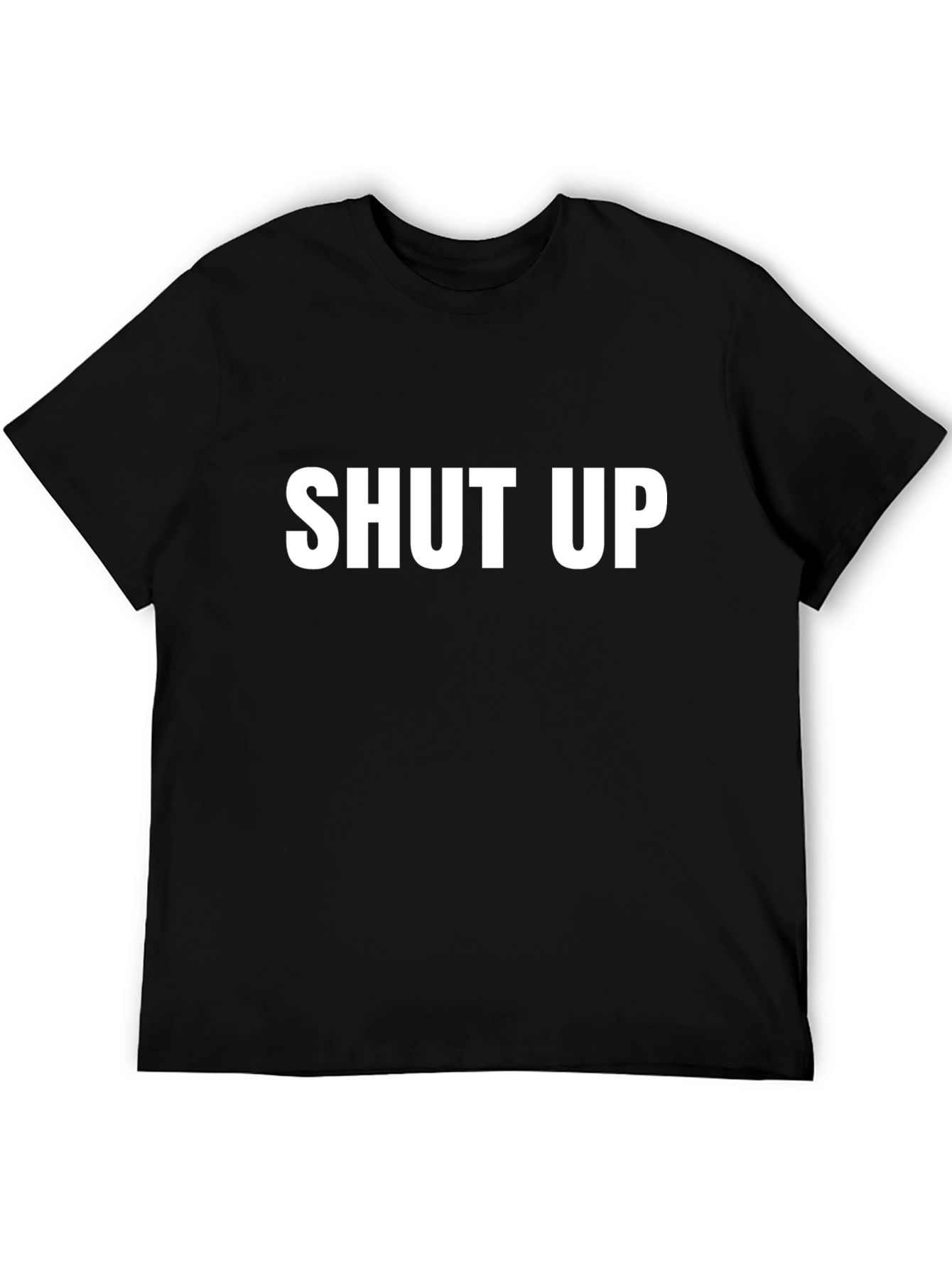 Shut Up Graphic Tee - Bold Statement T-Shirt