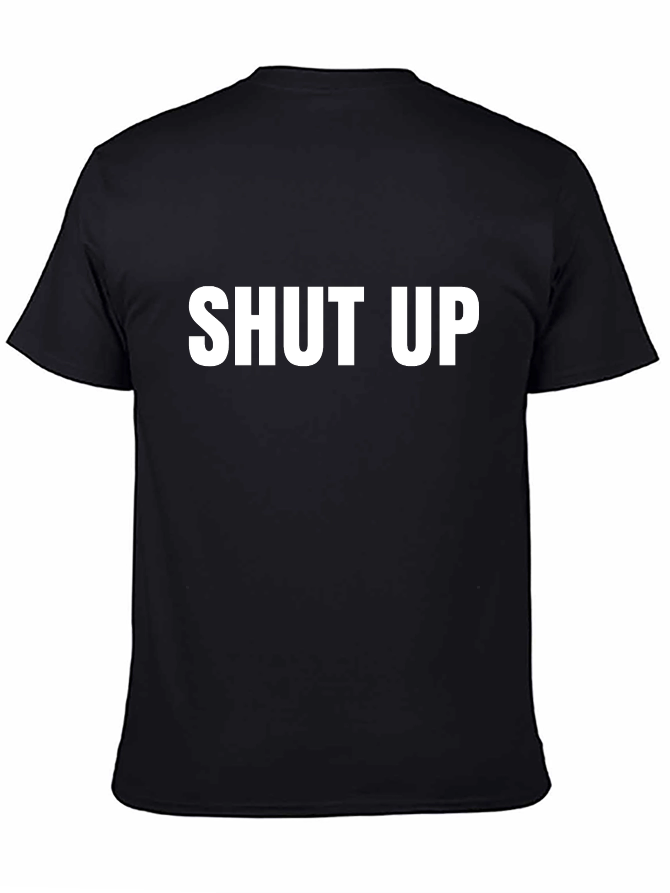 Shut Up Graphic Tee - Bold Statement T-Shirt